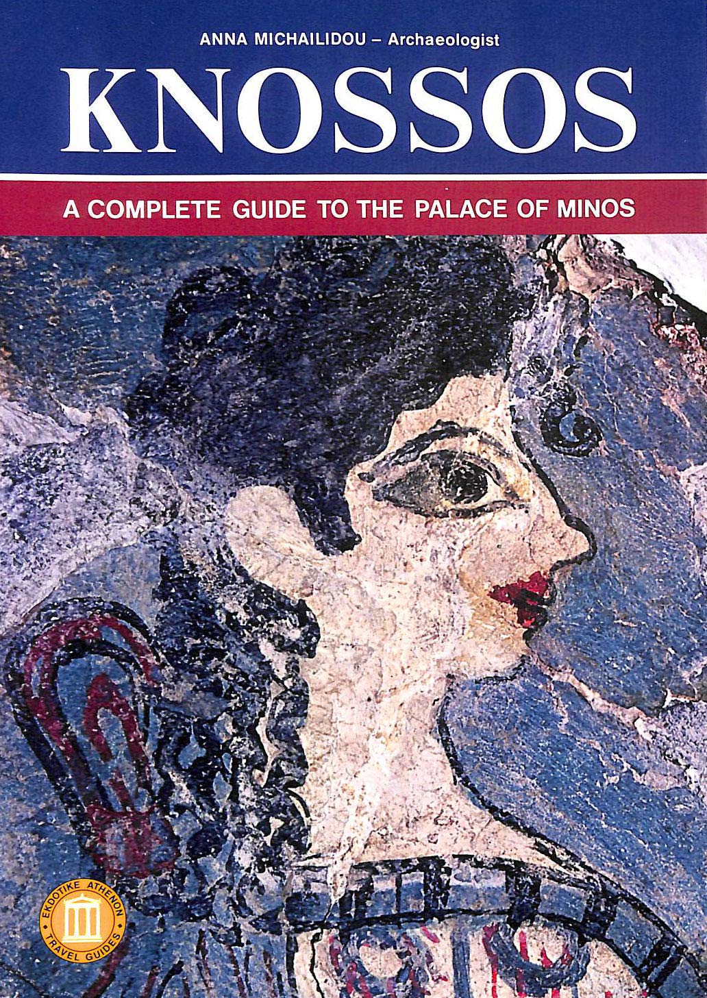 Knossos A Complete Guide To The Palace Of Minos,New