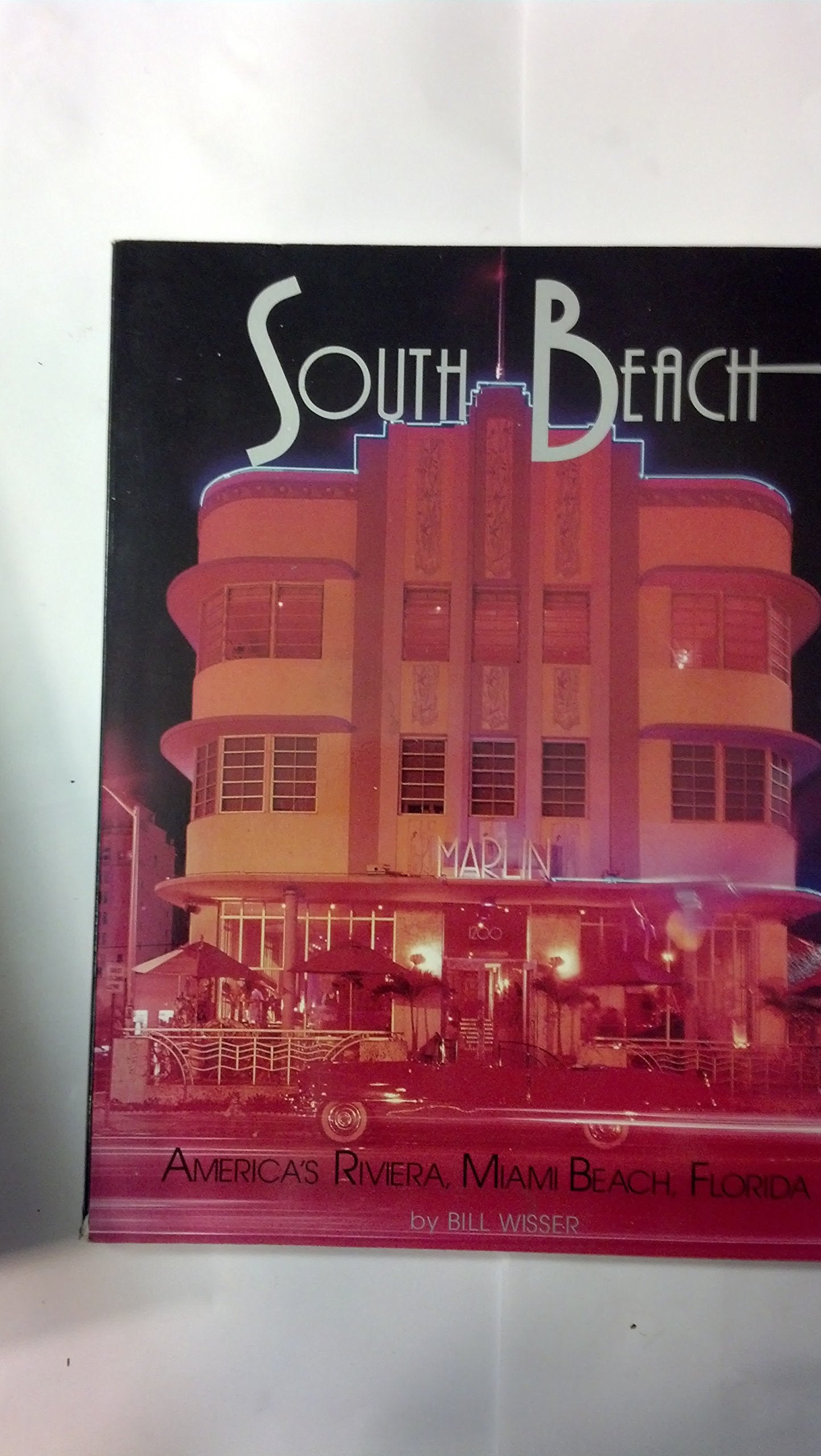 South Beach: America's Riviera, Miami Beach, Florida,Used