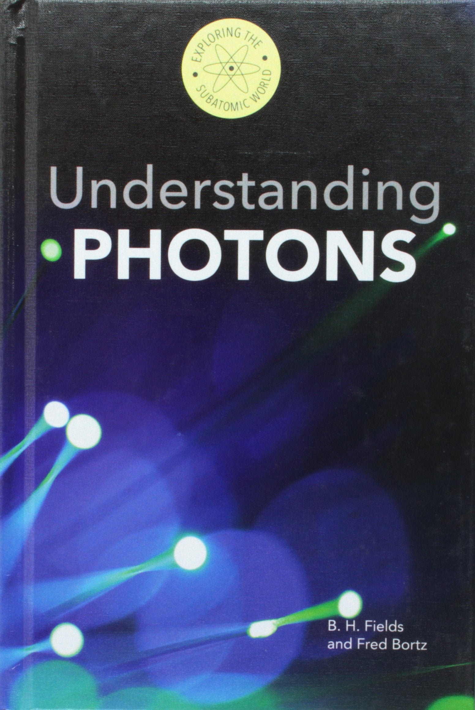 Understanding Photons (Exploring the Subatomic World),Used