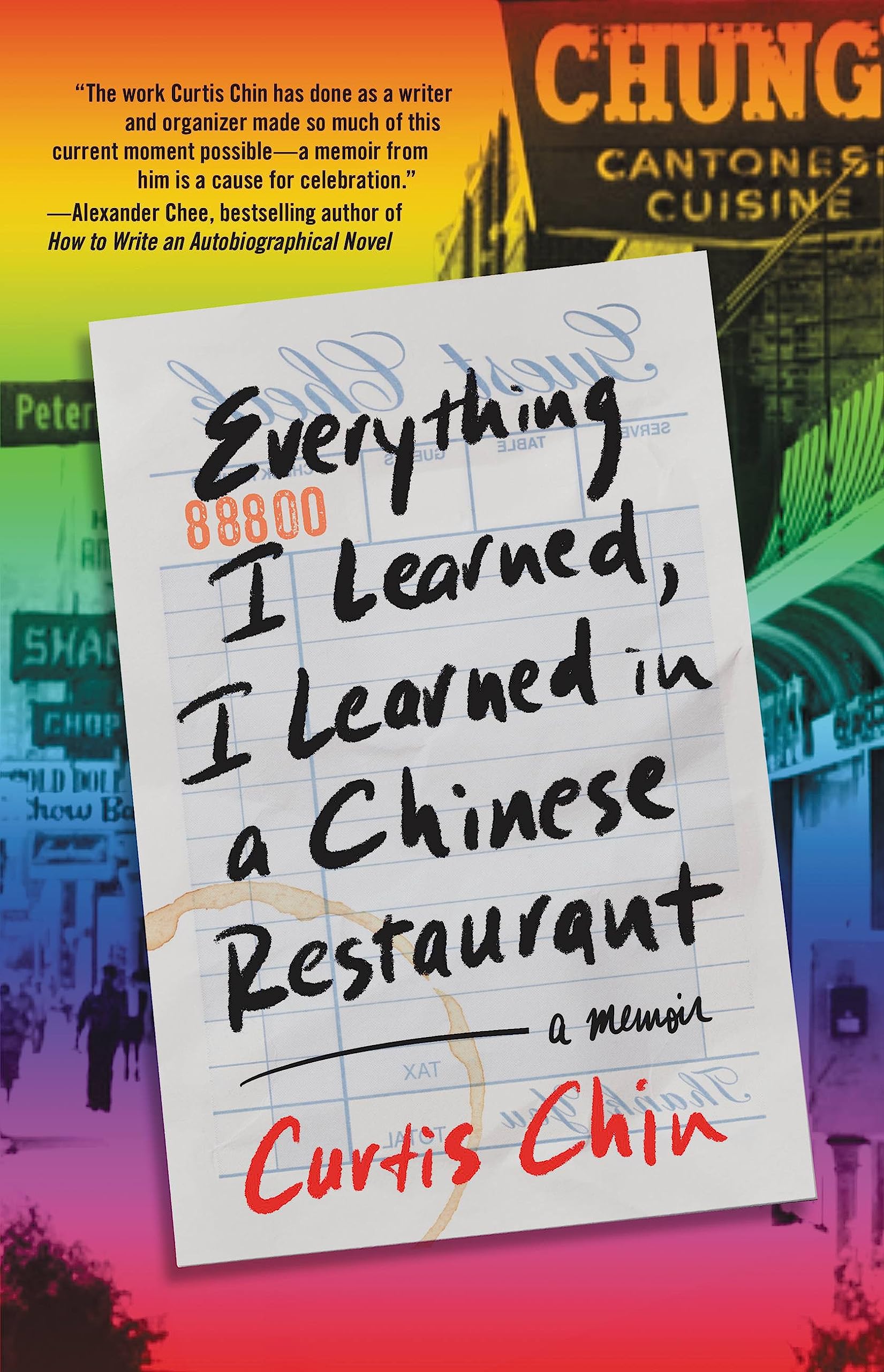 Everything I Learned, I Learned In A Chinese Restaurant: A Memoir
