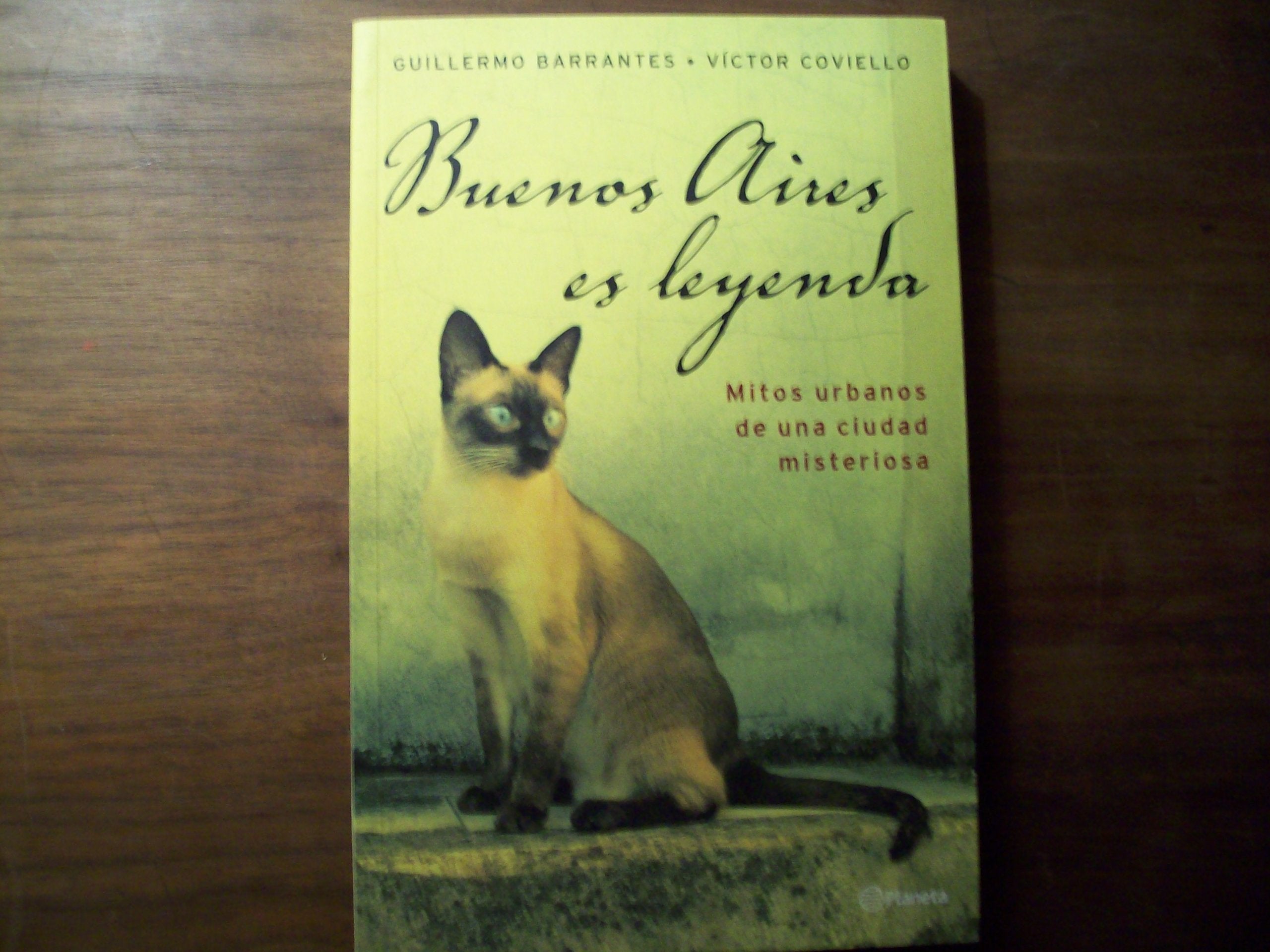 Buenos Aires Es Leyenda: Mitos Urbanos de Una Ciudad Misteriosa (Spanish Edition),Used