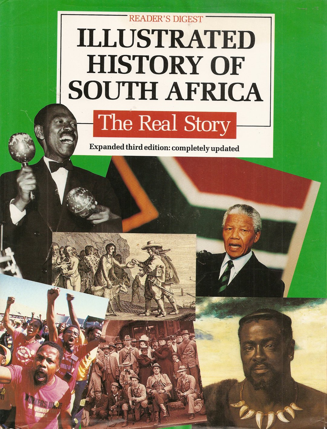 Illustrated History of South Africa: The Real Story (Expanded Third Edition),New