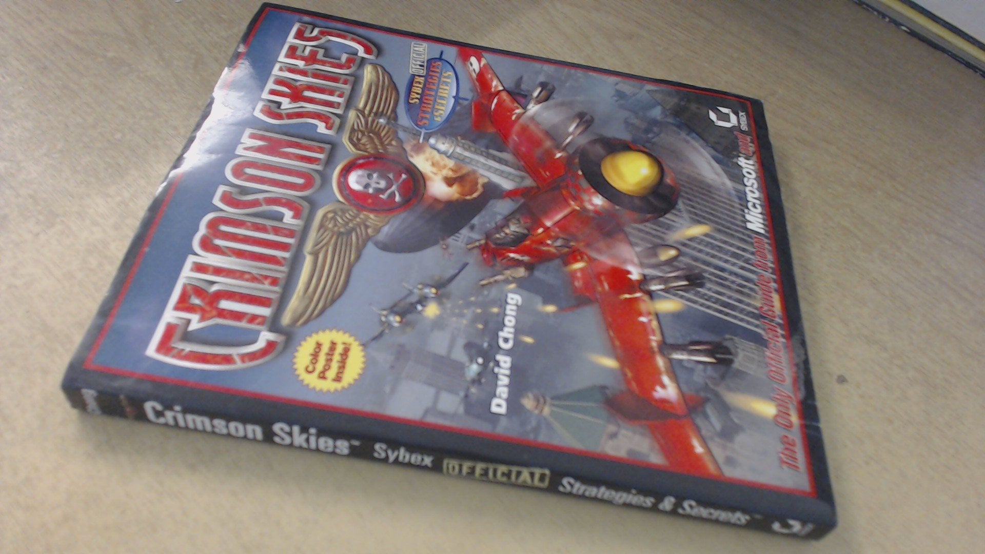 Crimson Skies : Sybex's Official Strategies & Secrets,Used