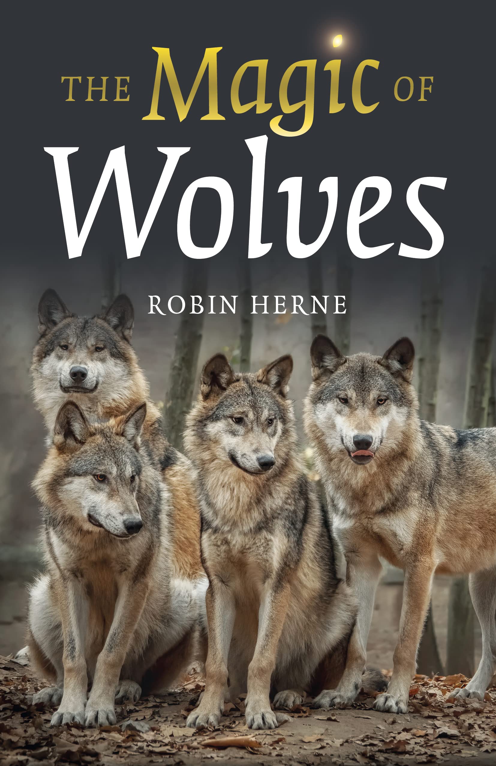 Magic of Wolves, The,New