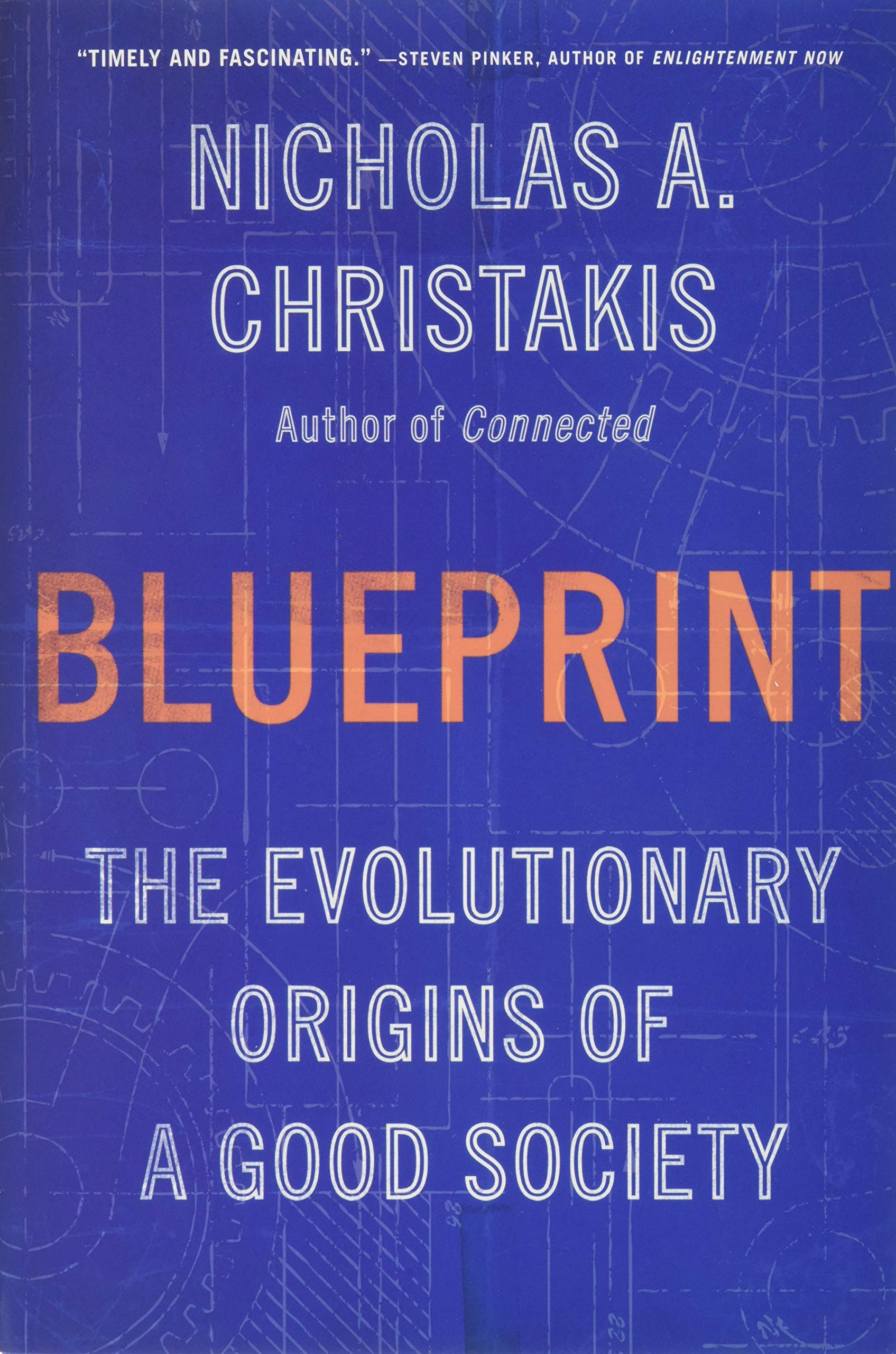 Blueprint: The Evolutionary Origins Of A Good Society