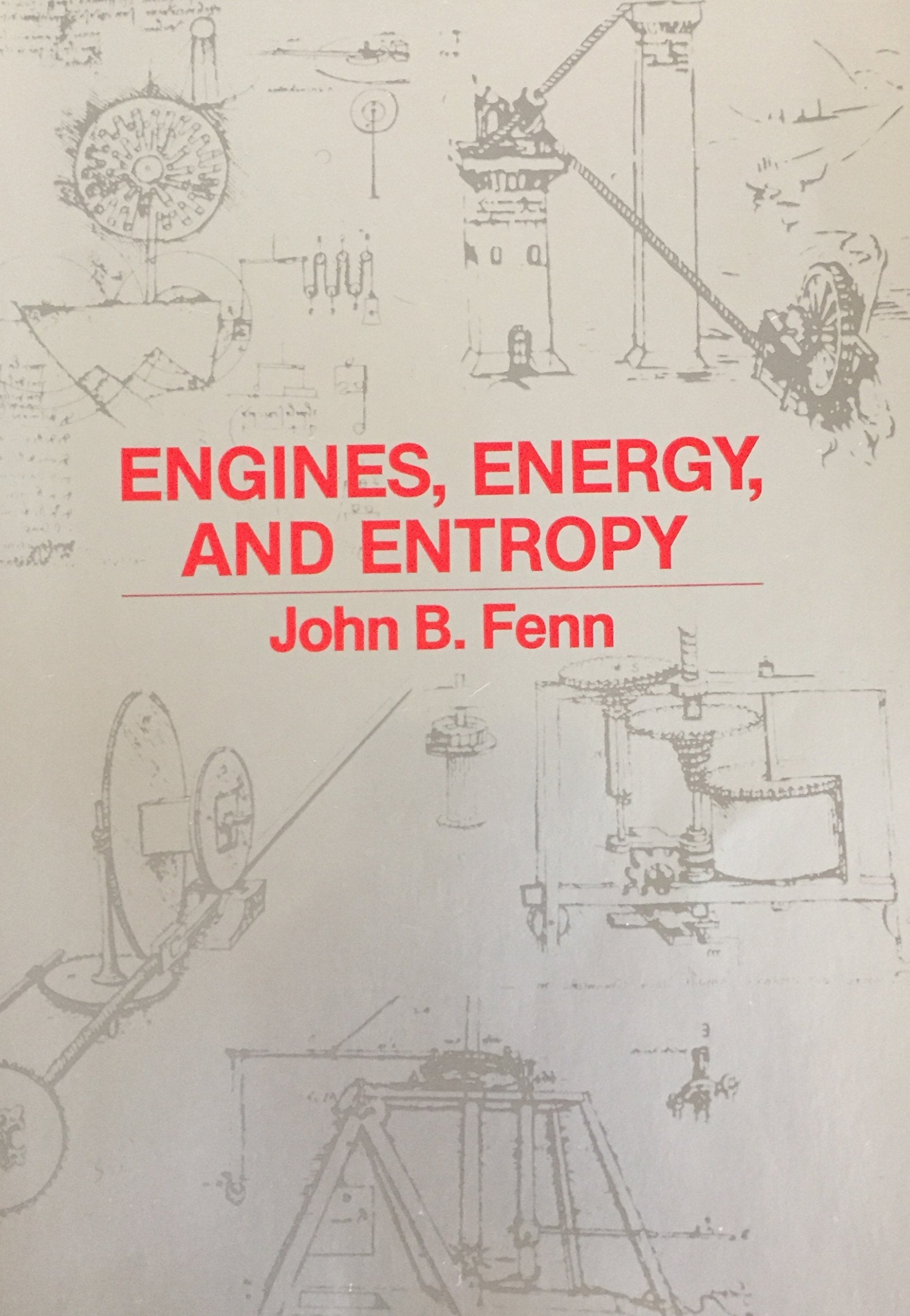Engines, Energy And Entropy: A Thermodynamics Primer,Used