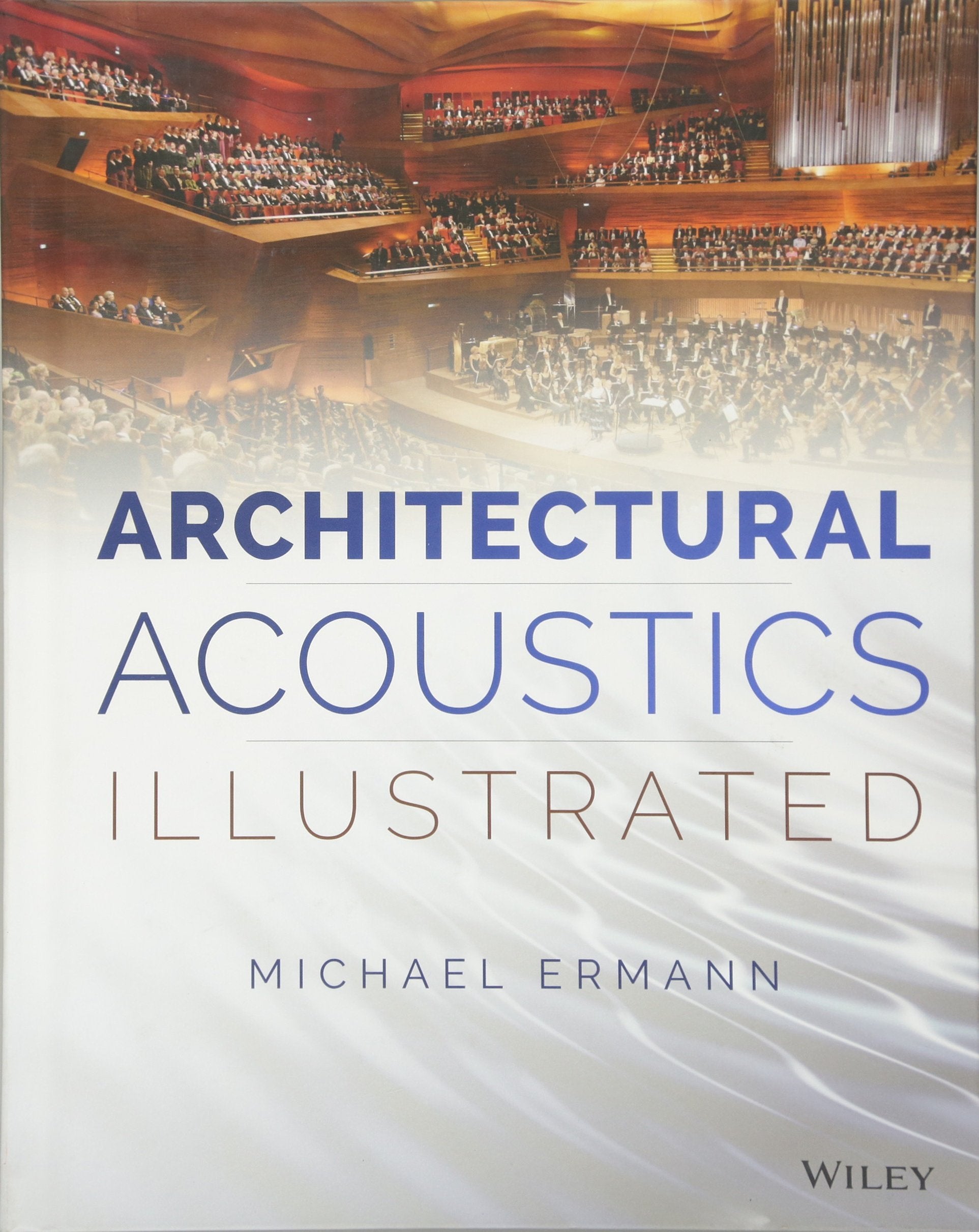 Architectural Acoustics Illustrated,Used