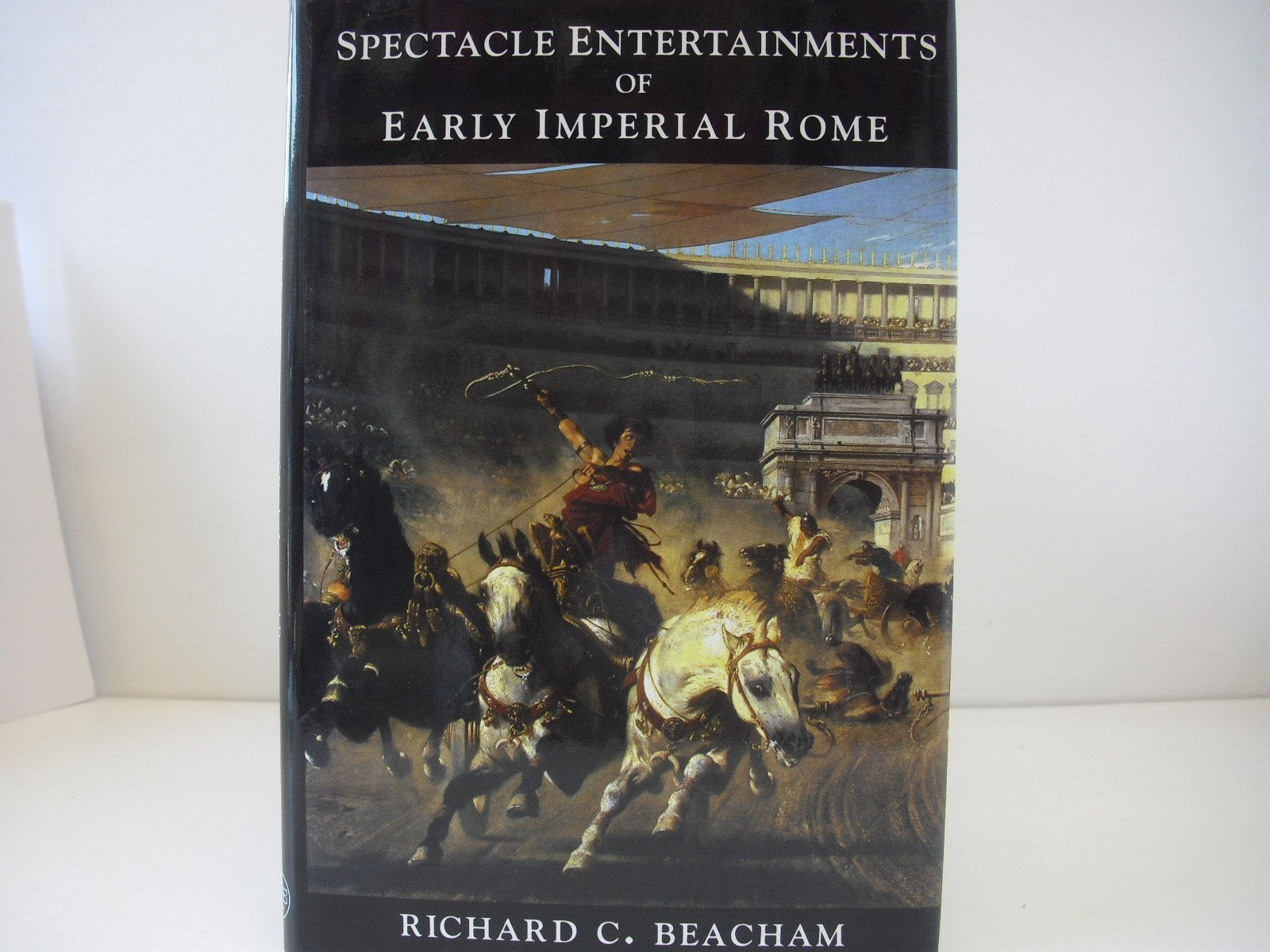 Spectacle Entertainments Of Early Imperial Rome-new