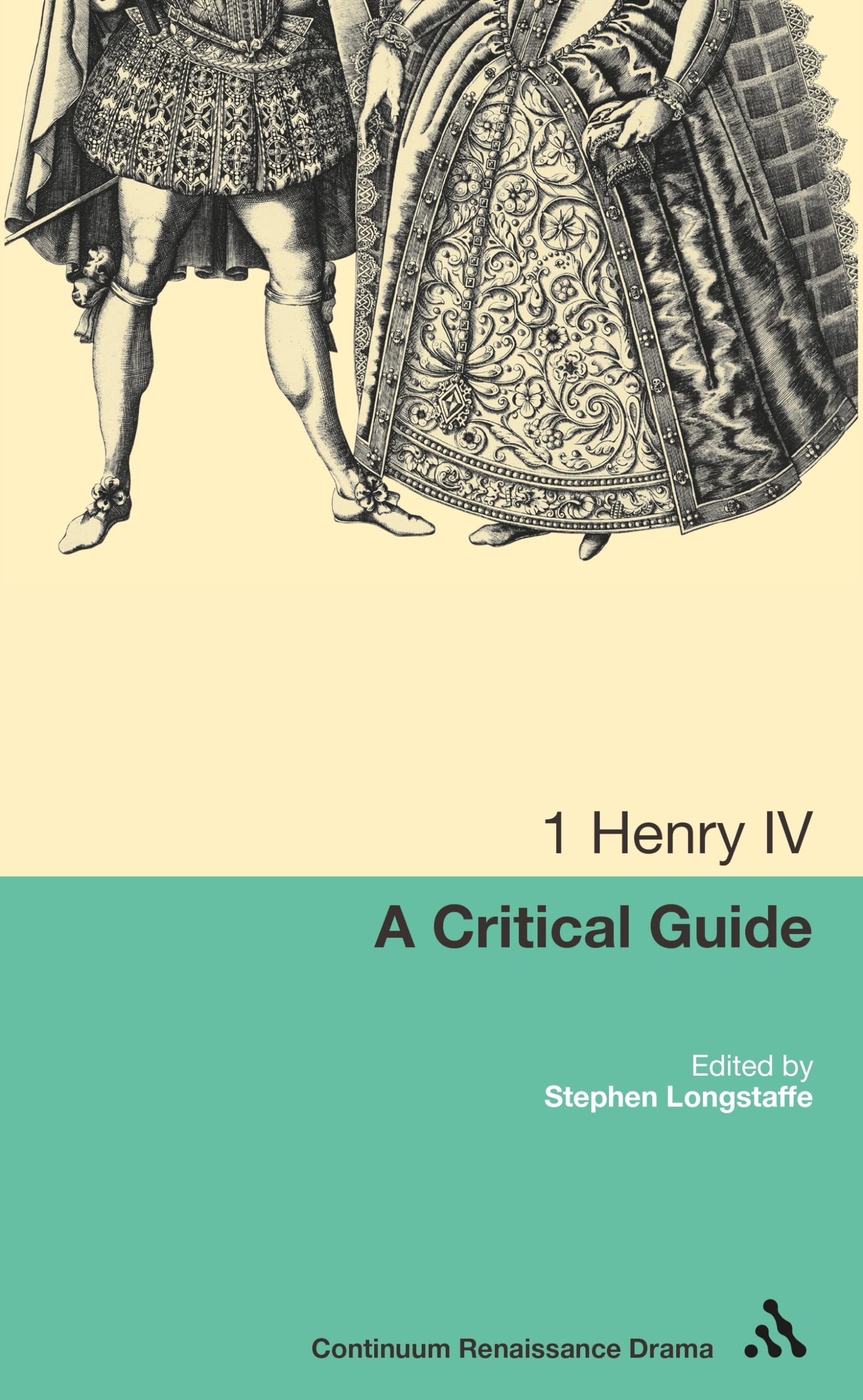 1 Henry Iv: A Critical Guide (Continuum Renaissance Drama Guides),Used