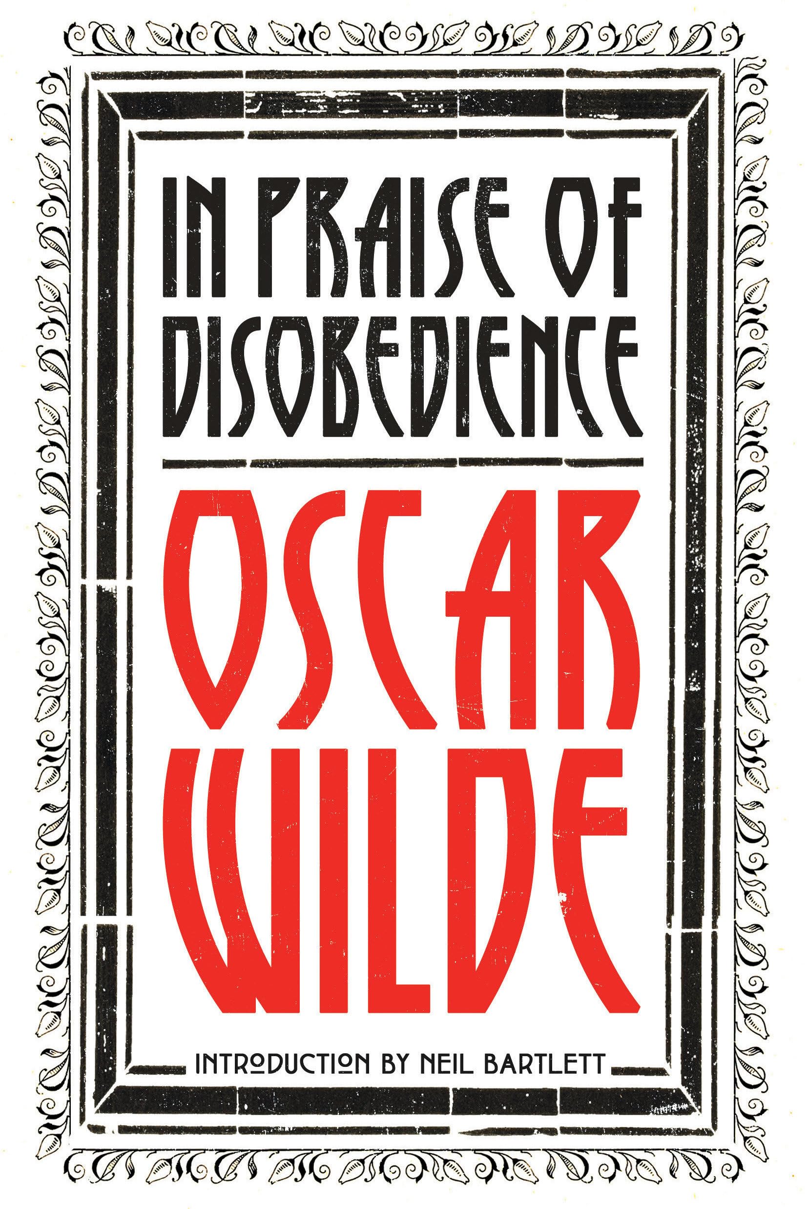 In Praise of Disobedience: The Soul of Man Under Socialism and Other Writings,Used
