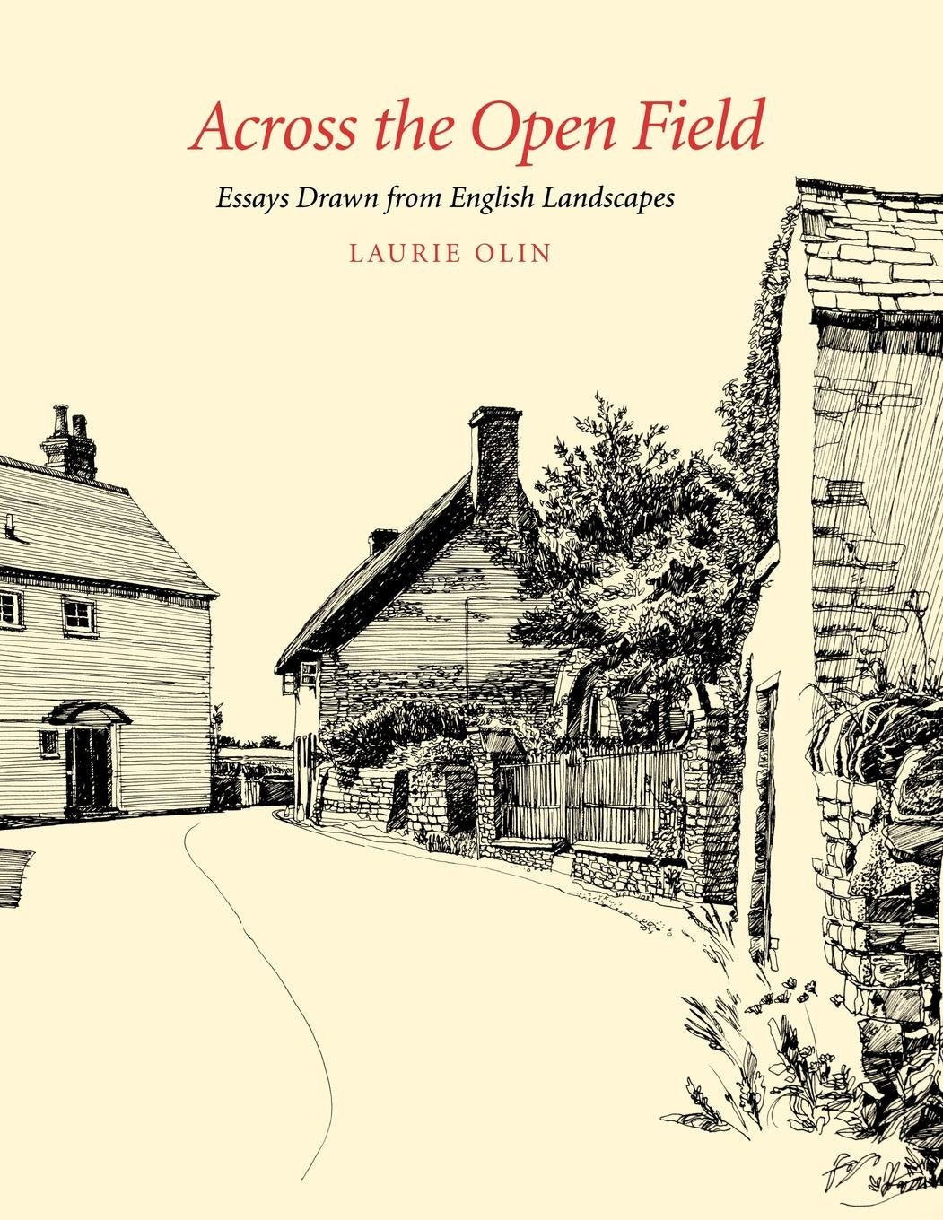 Across The Open Field: Essays Drawn From English Landscapes (Penn Studies In Landscape Architecture),Used