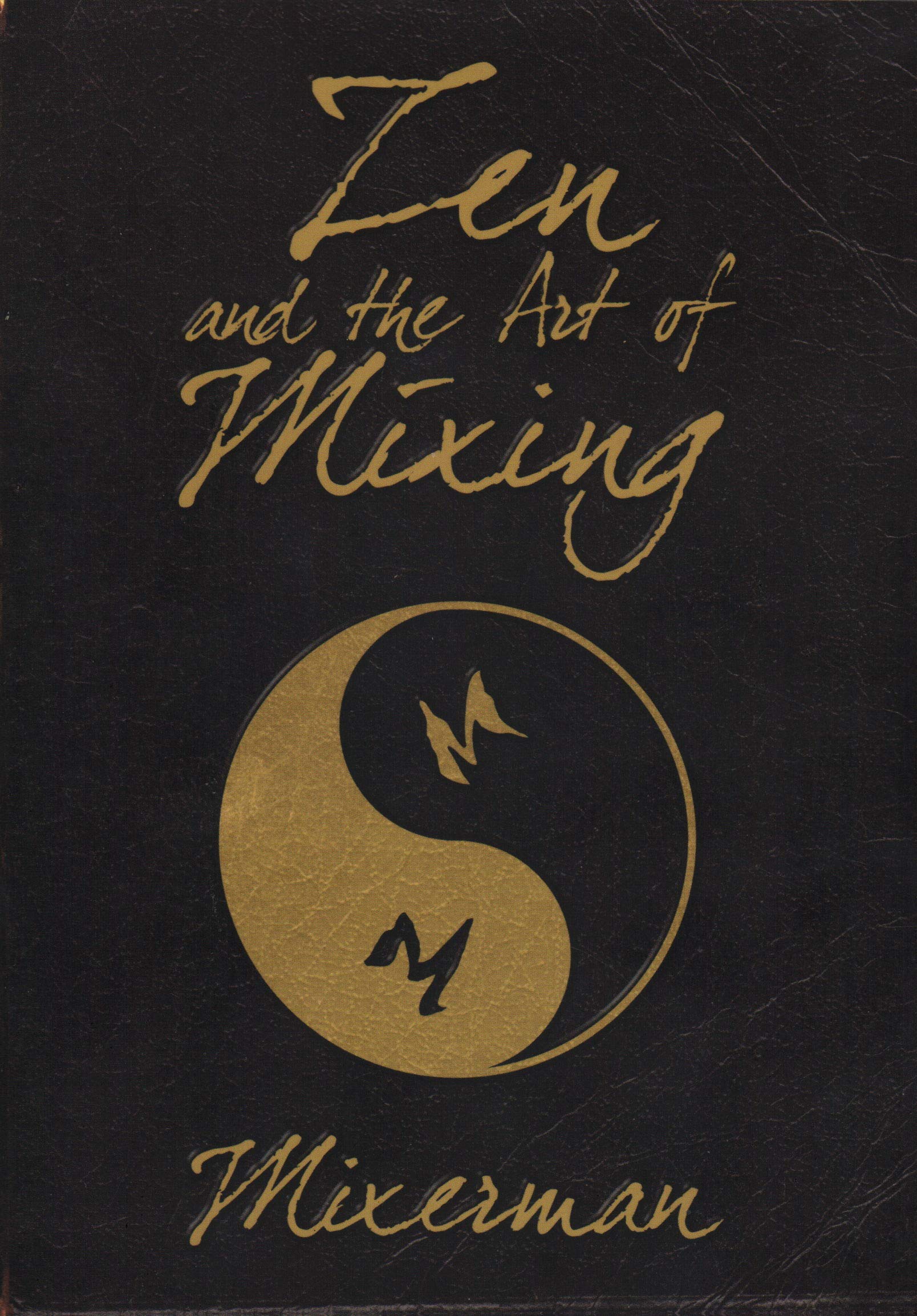 Zen and the Art of Mixing,Used