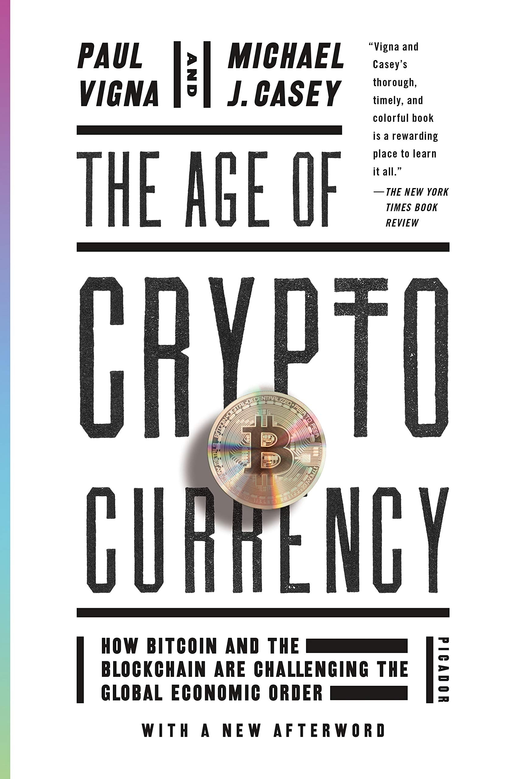 The Age of Cryptocurrency: How Bitcoin and the Blockchain Are Challenging the Global Economic Order,Used