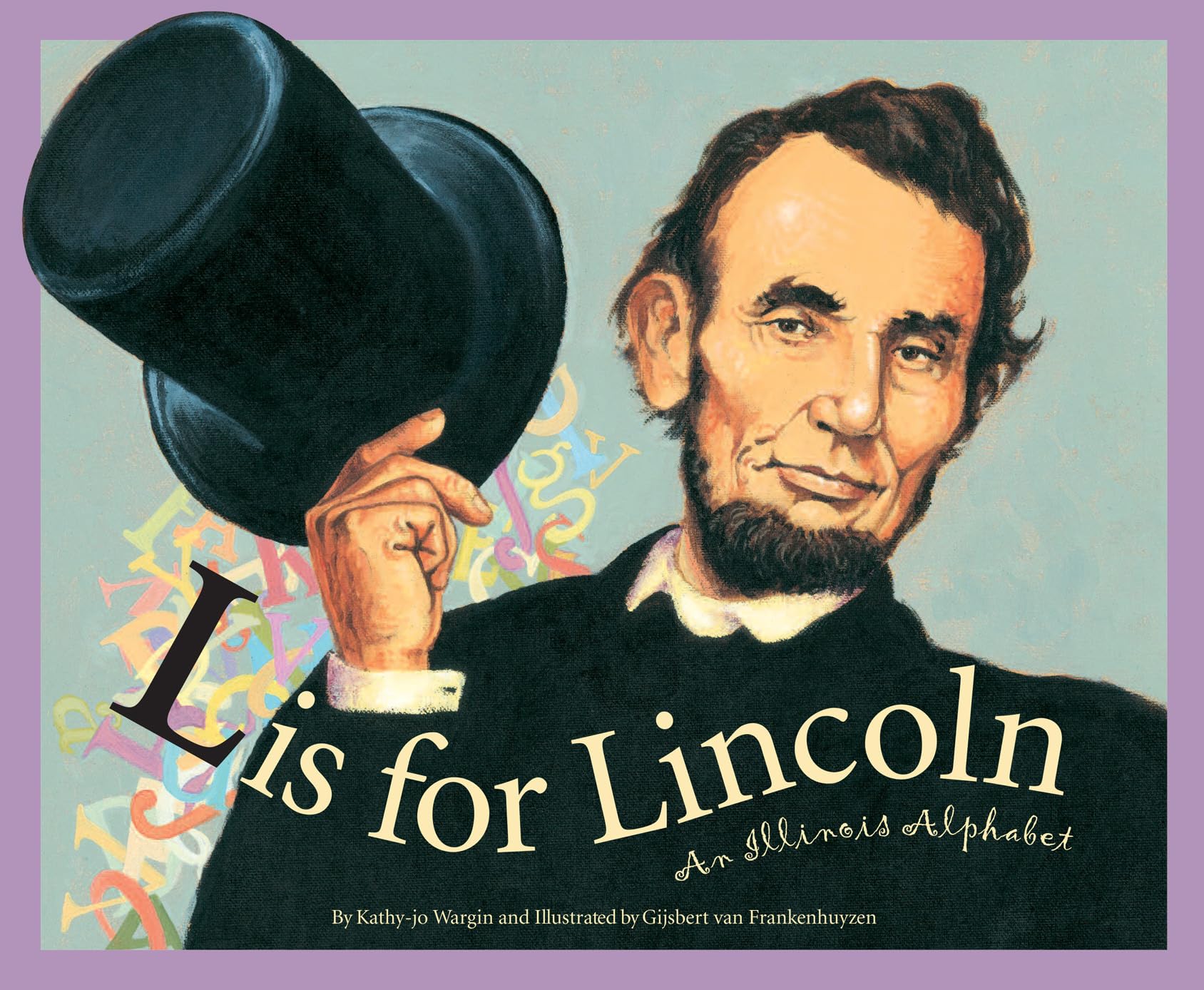 L Is For Lincoln: An Illinois Alphabet (Discover America State By State),Used