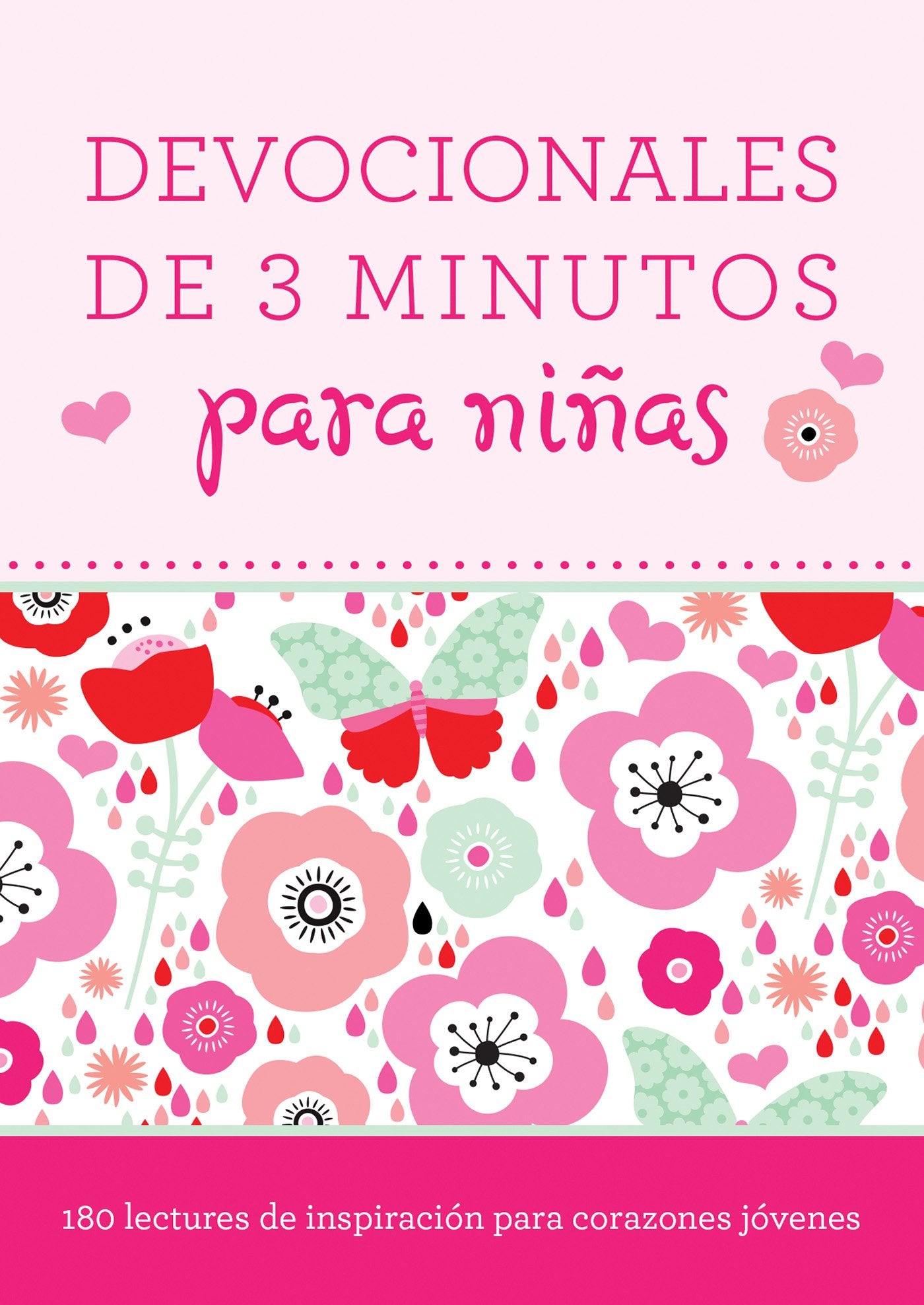 Devocionales de 3 minutos para nias: 180 lecturas inspiradoras para corazones jvenes (Spanish Edition),Used