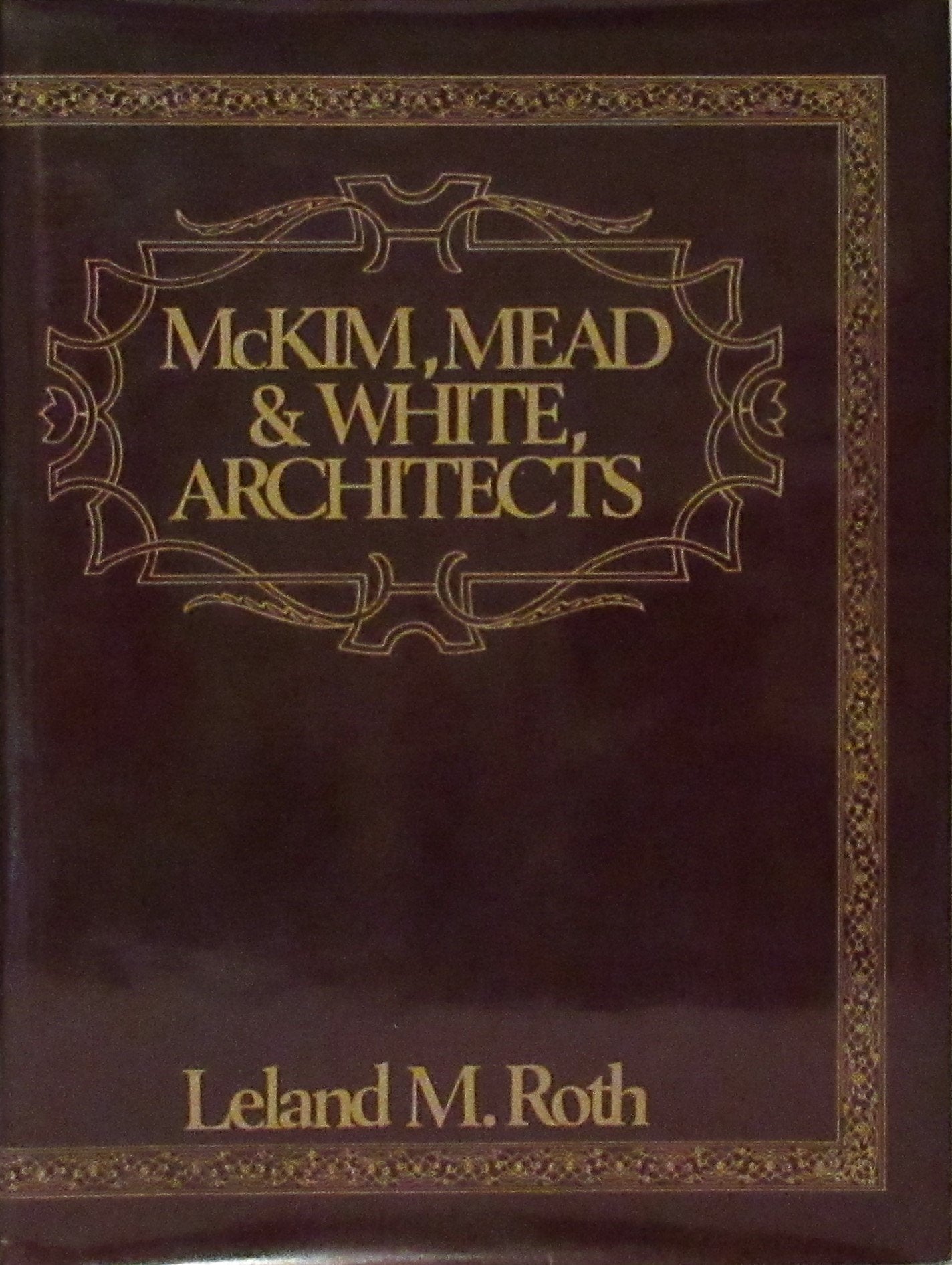 Mckim, Mead And White, Architects (Icon Editions),New