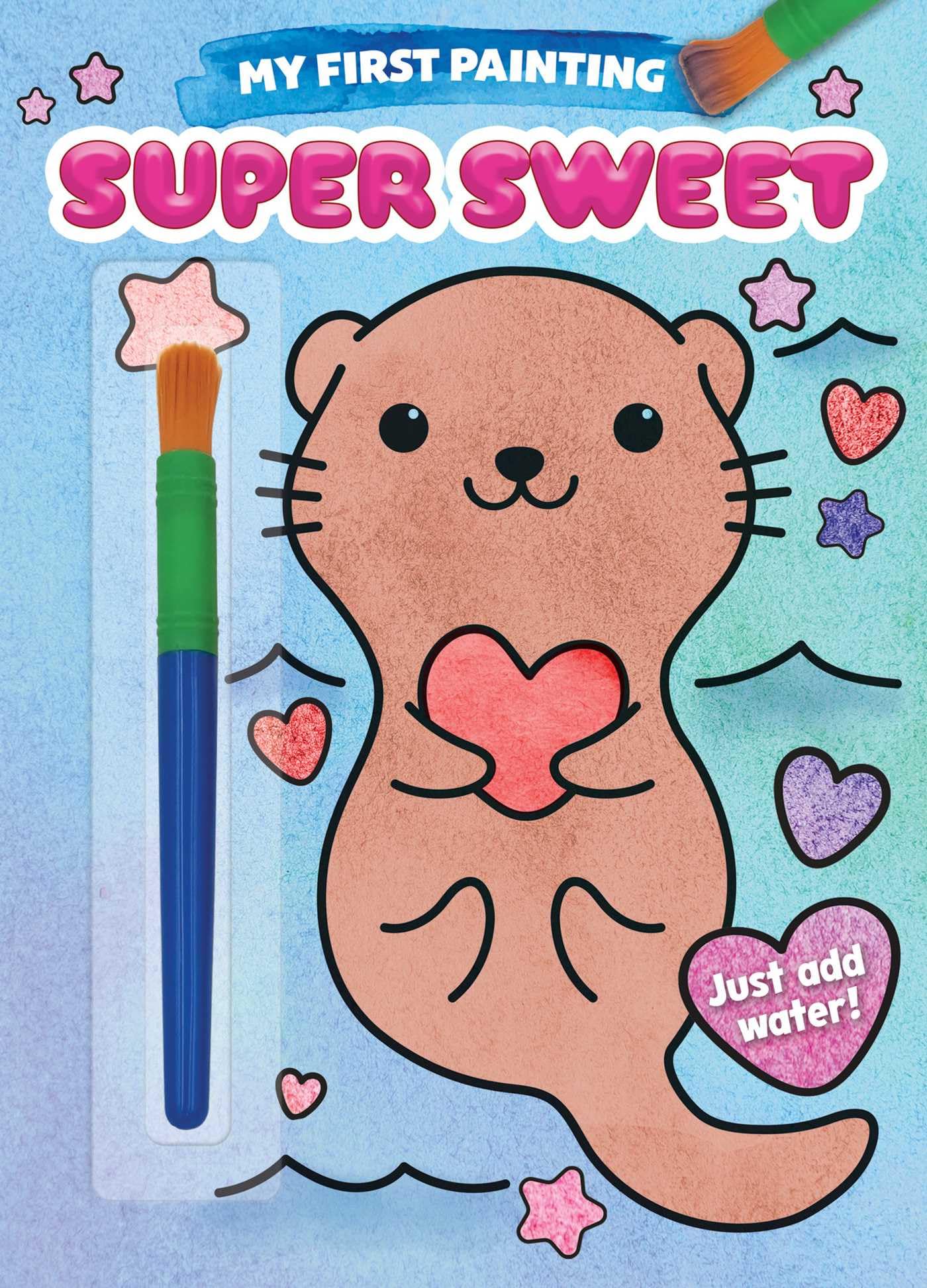 My First Painting: Super Sweet!,New
