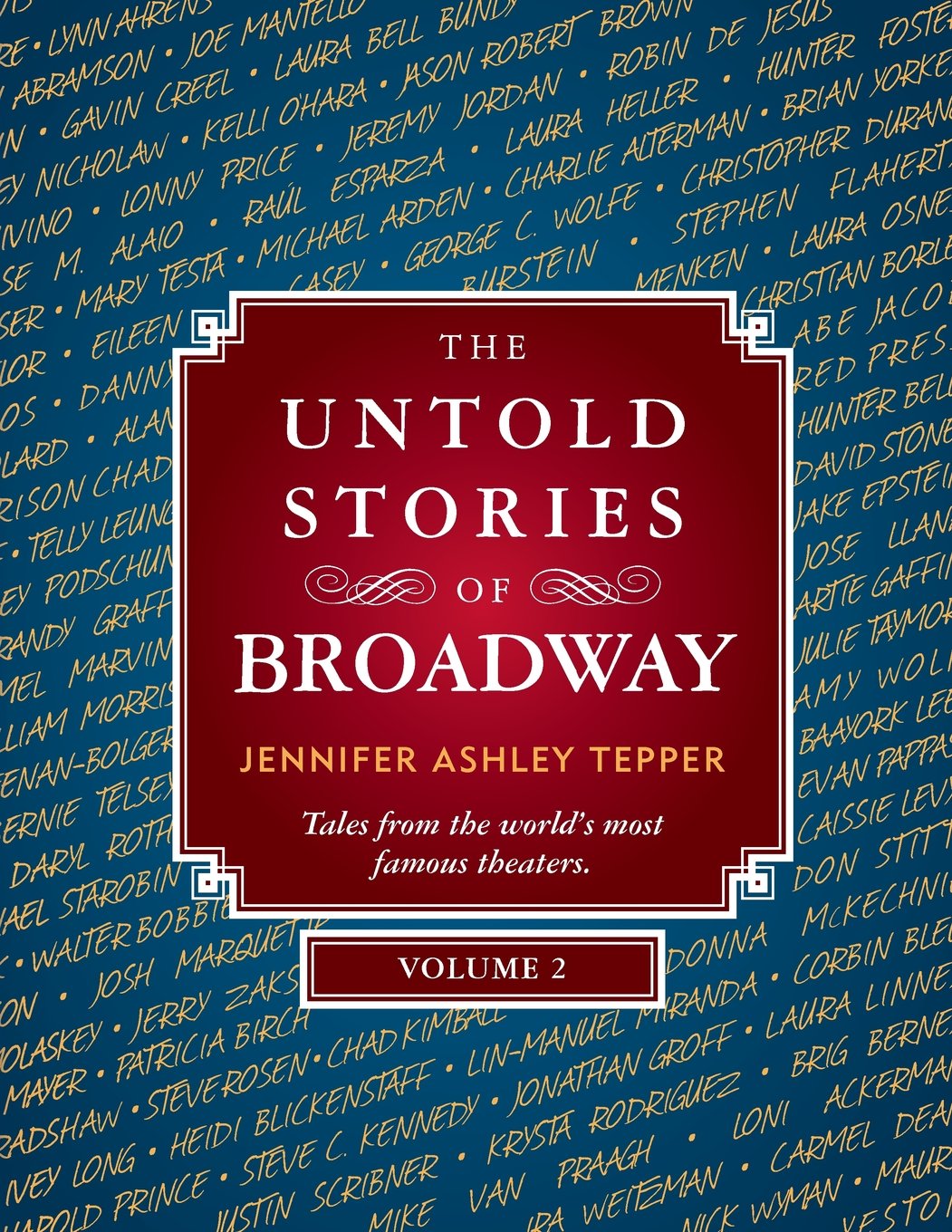 The Untold Stories of Broadway, Volume 2,Used