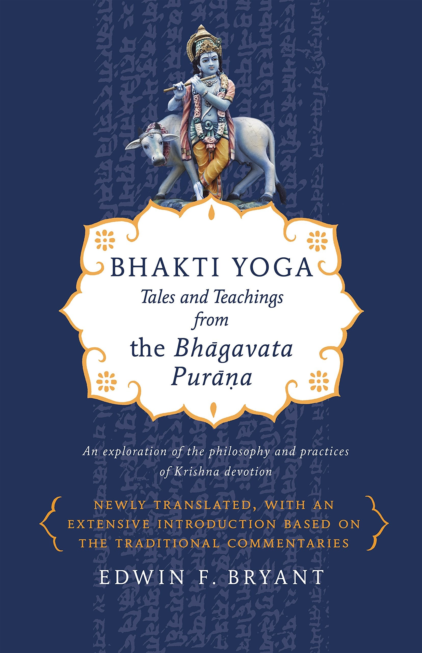Bhakti Yoga: Tales And Teachings From The Bhagavata Purana