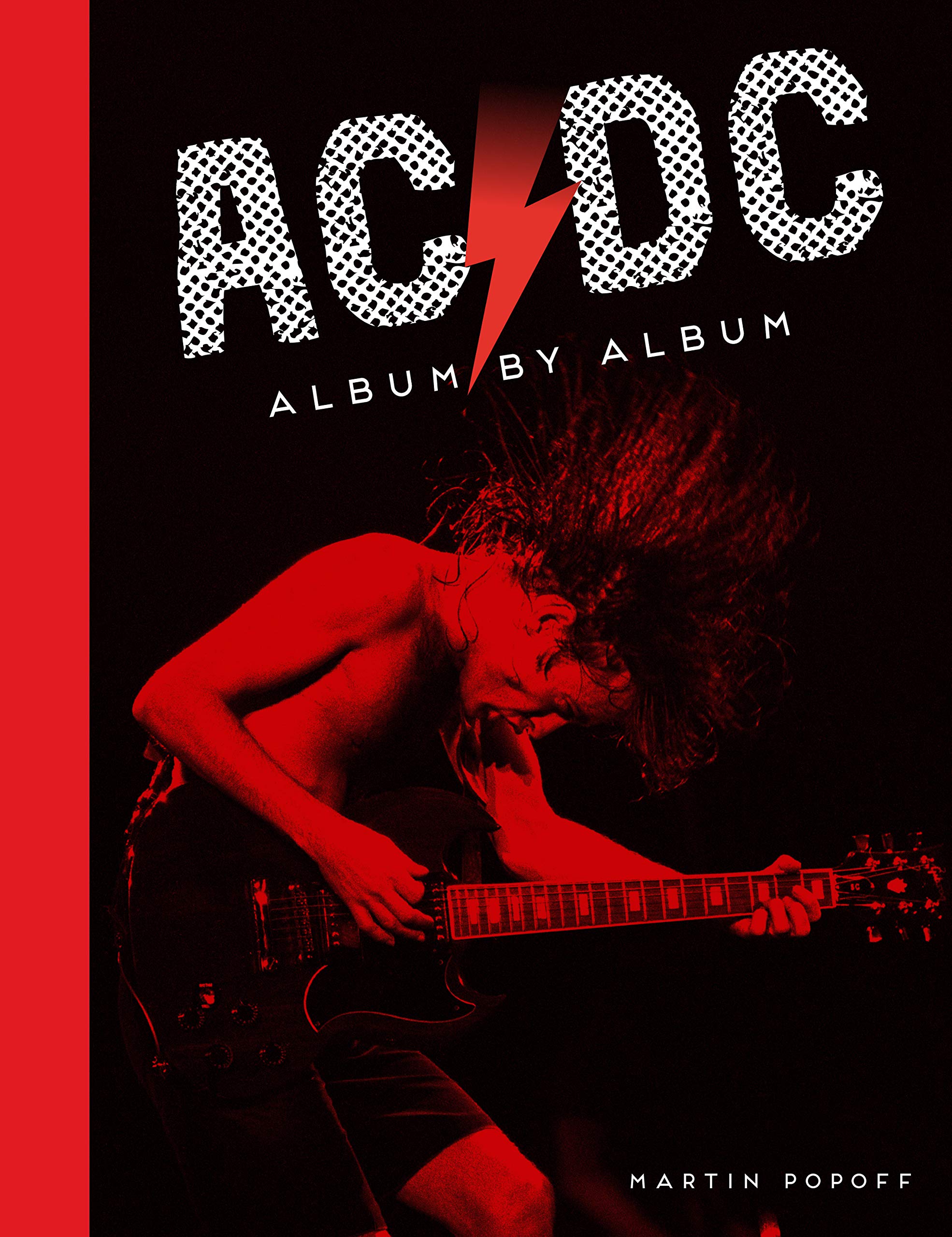 Ac/Dc: Album By Album (Volume 1) (Every Album, 1)