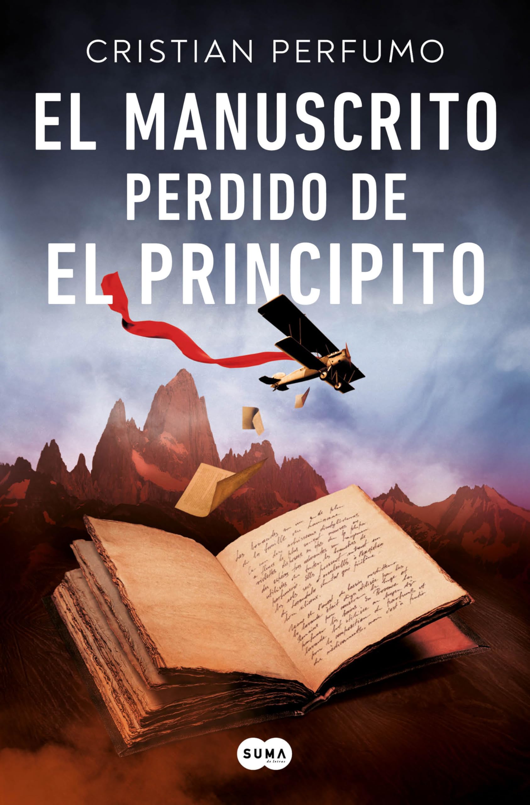 El manuscrito perdido de El principito / The Lost Manuscript of The Little Princ e (Spanish Edition),New