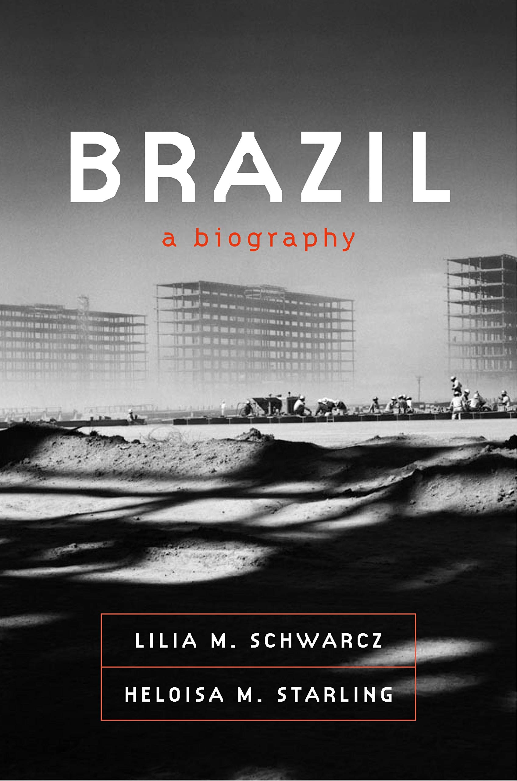 Brazil: A Biography,Used