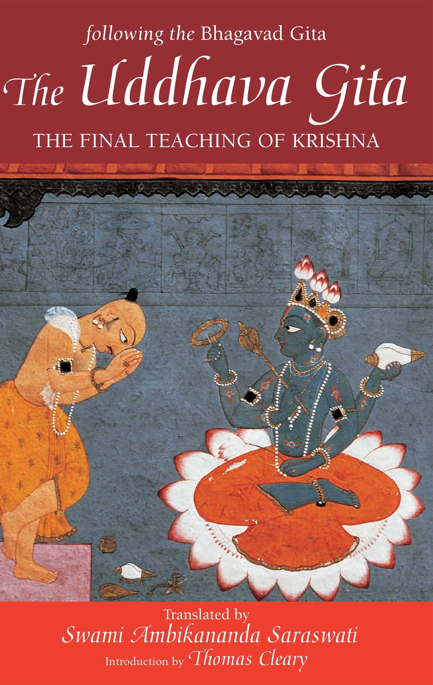 The Uddhava Gita: The Final Teaching Of Krishna,Used