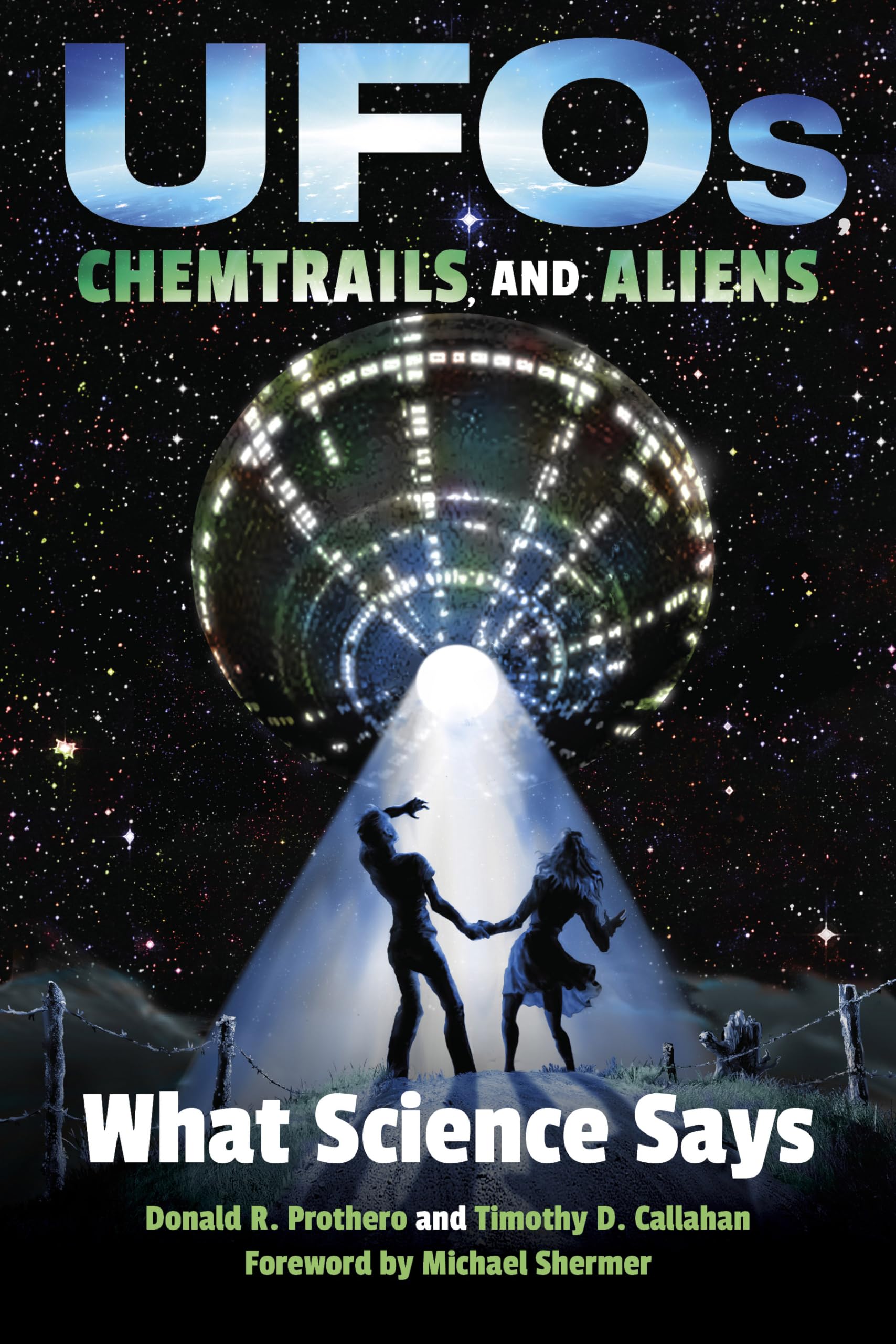 UFOs, Chemtrails, and Aliens: What Science Says,Used