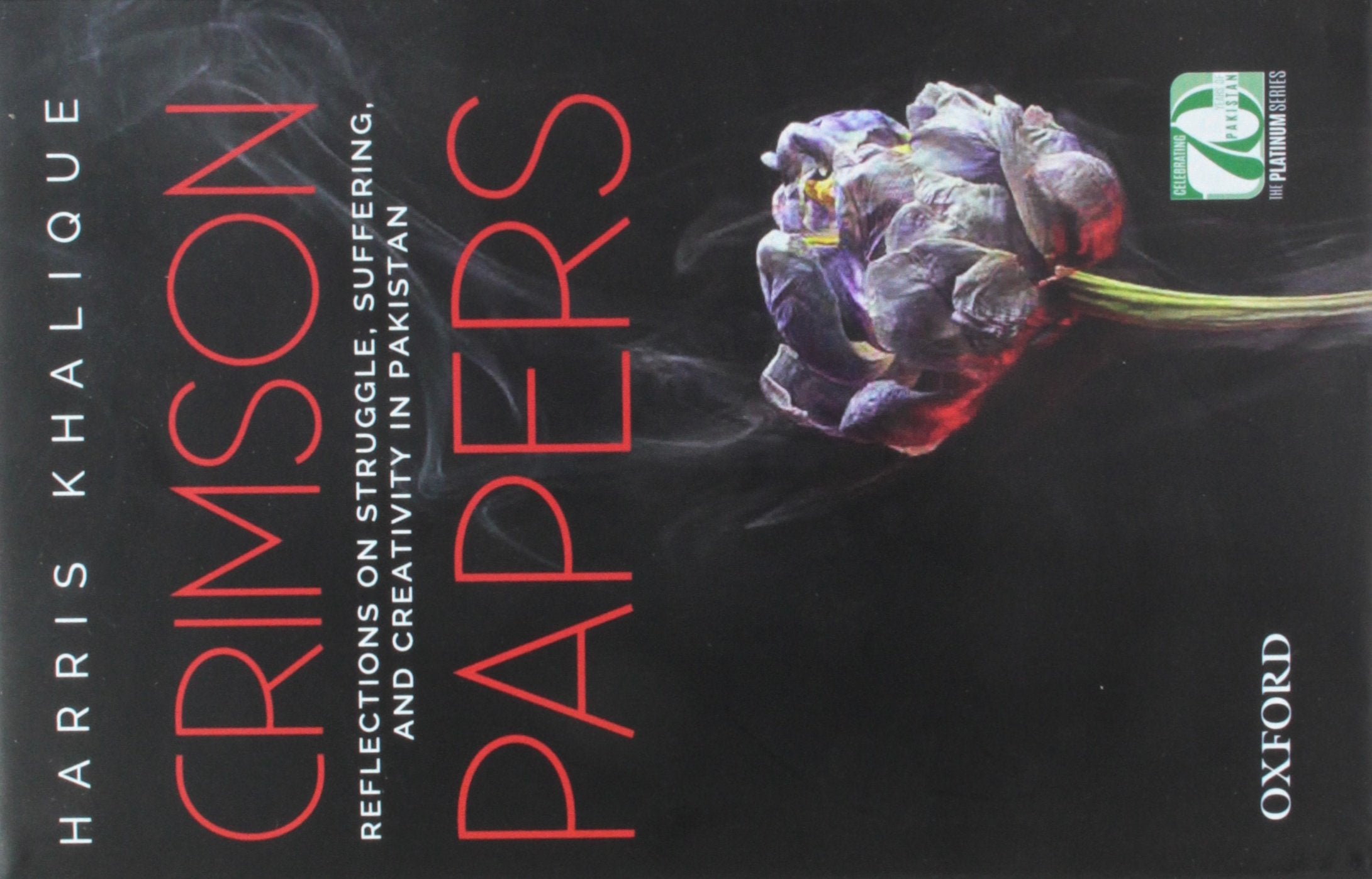 Crimson Papers: Reflections on Struggle, Suffering, and Creativity in Pakistan,Used