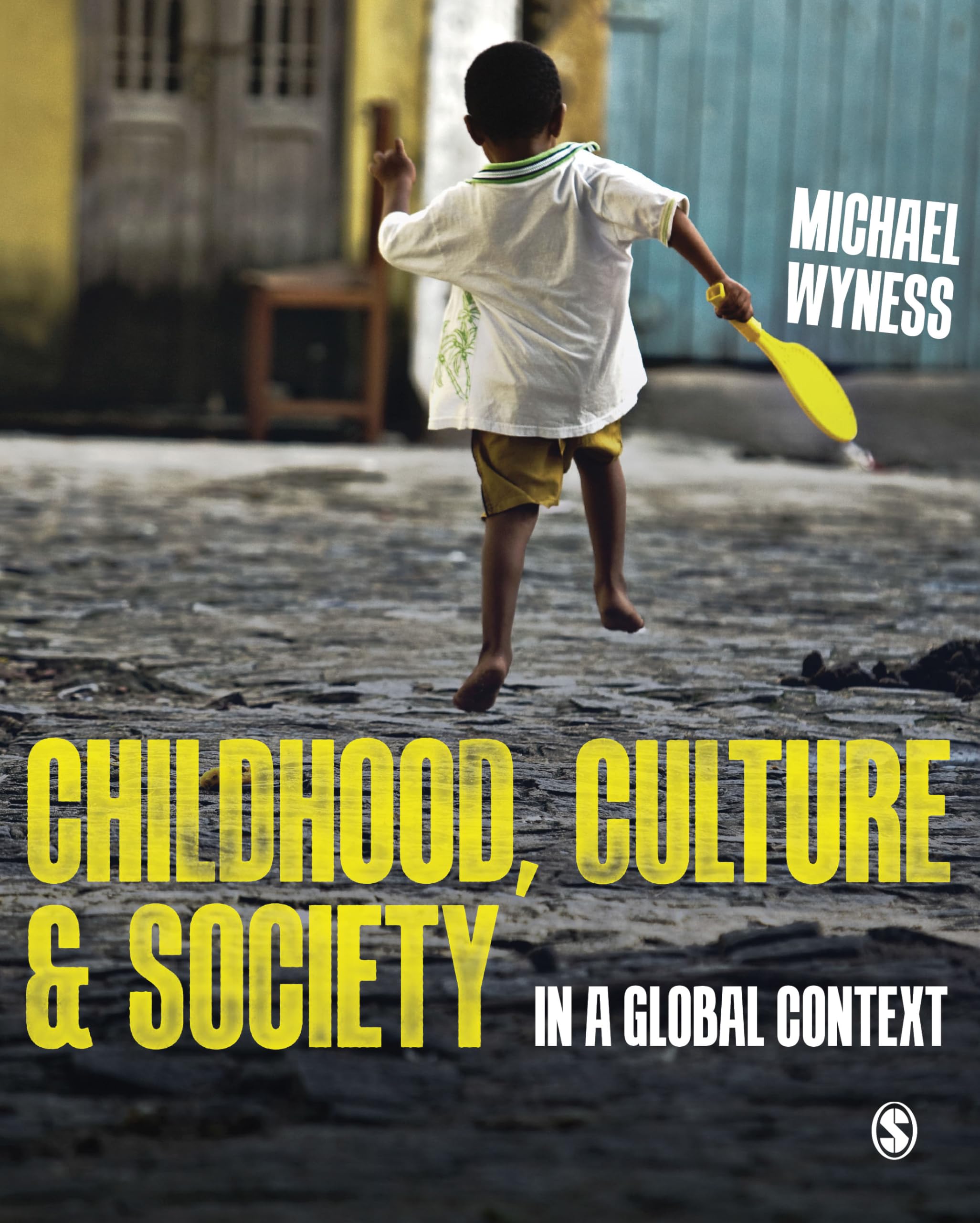 Childhood, Culture and Society: In a Global Context,Used