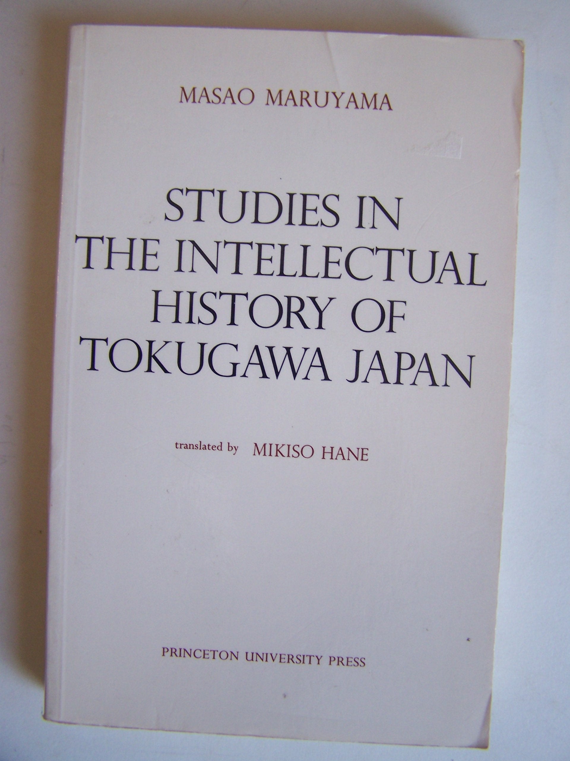 Studies in Intellectual History of Tokugawa Japan (Princeton Legacy Library, 773),New