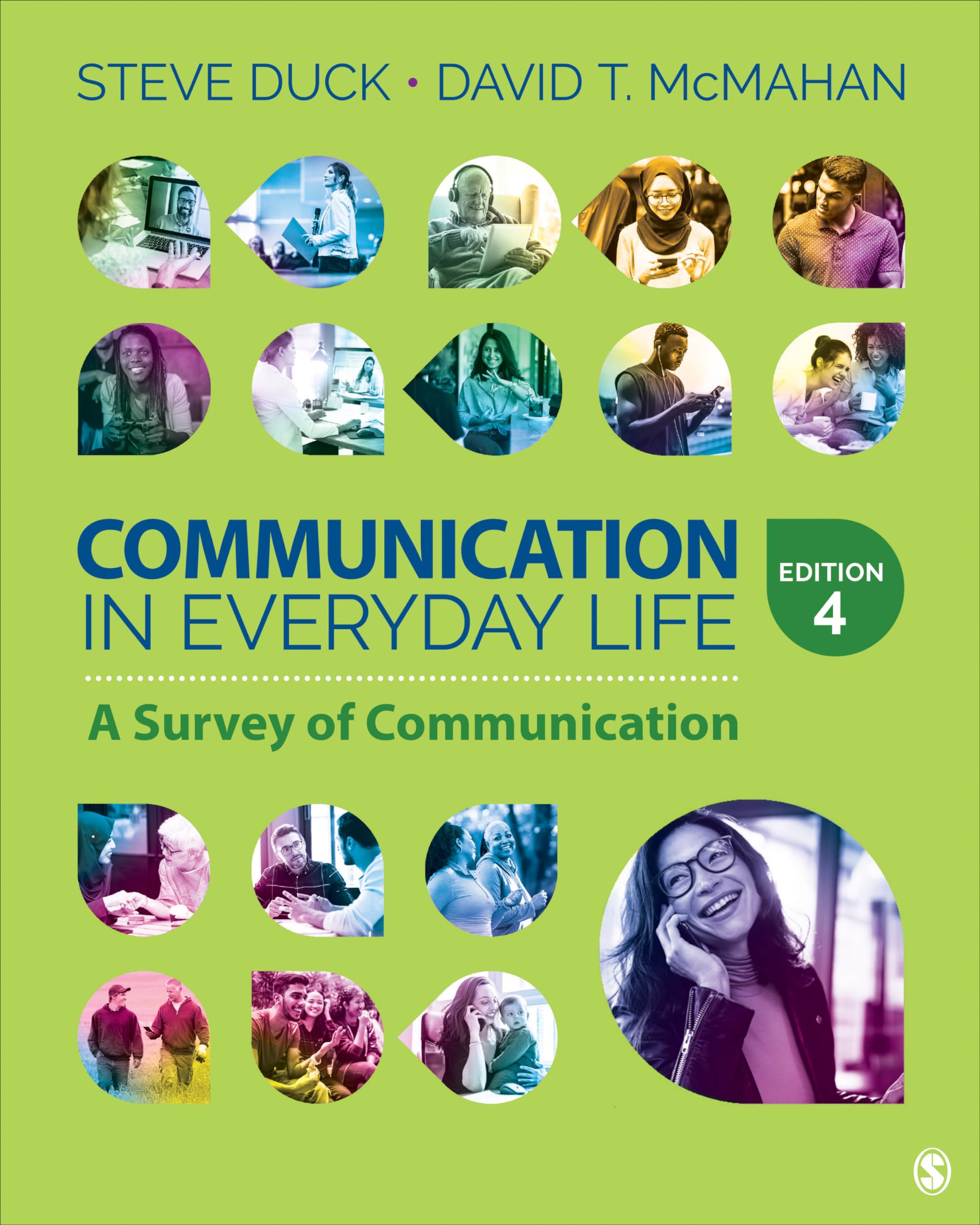 Communication in Everyday Life: A Survey of Communication,Used