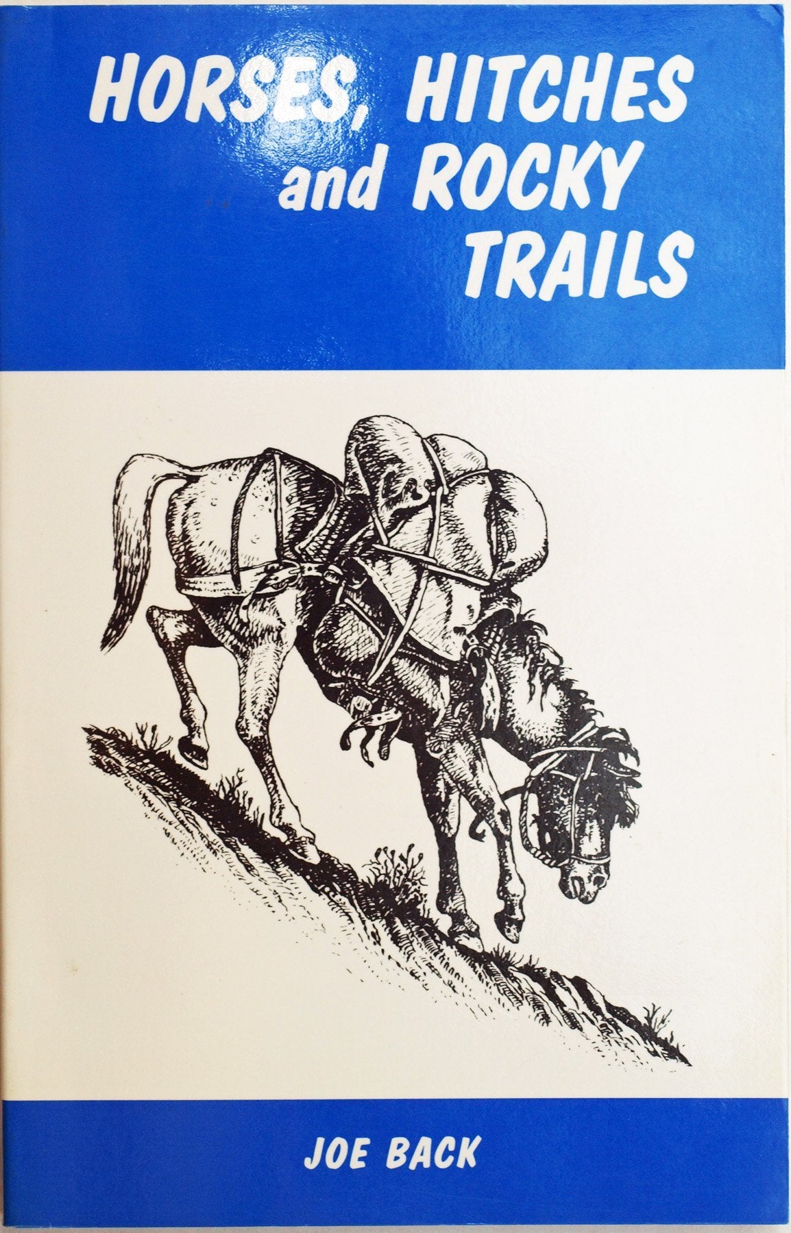Horses, Hitches and Rocky Trails,Used