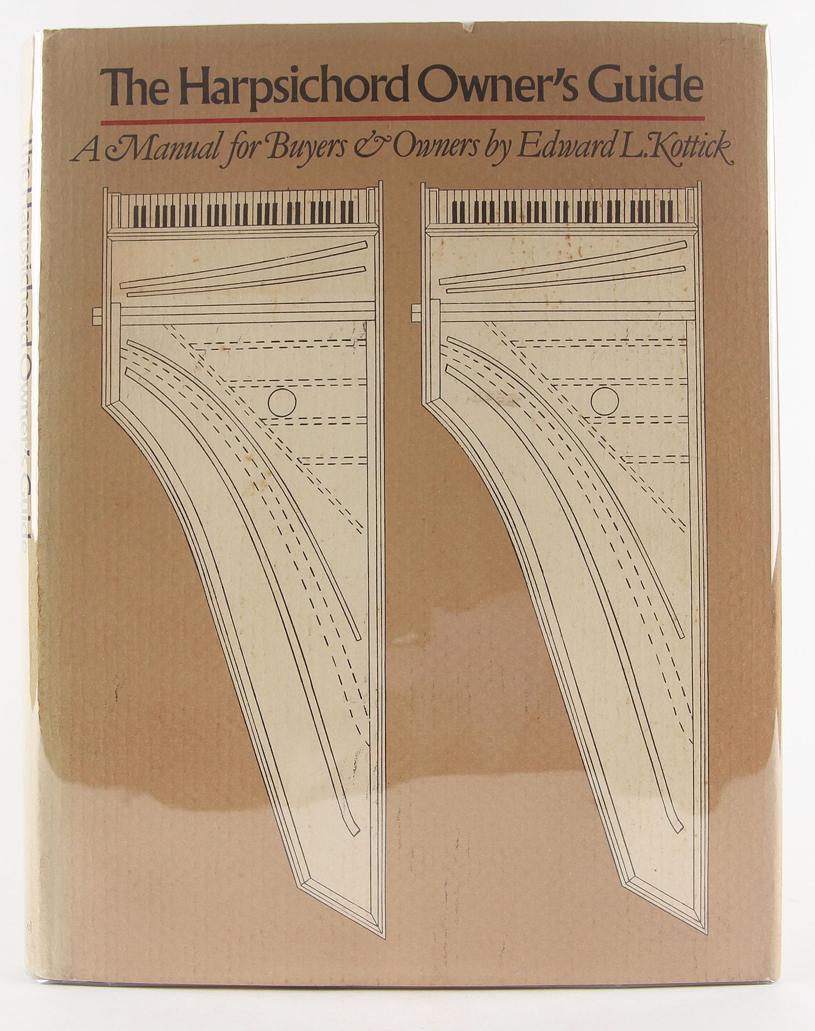 The Harpsichord Owner's Guide: A Manual for Buyers and Owners,Used
