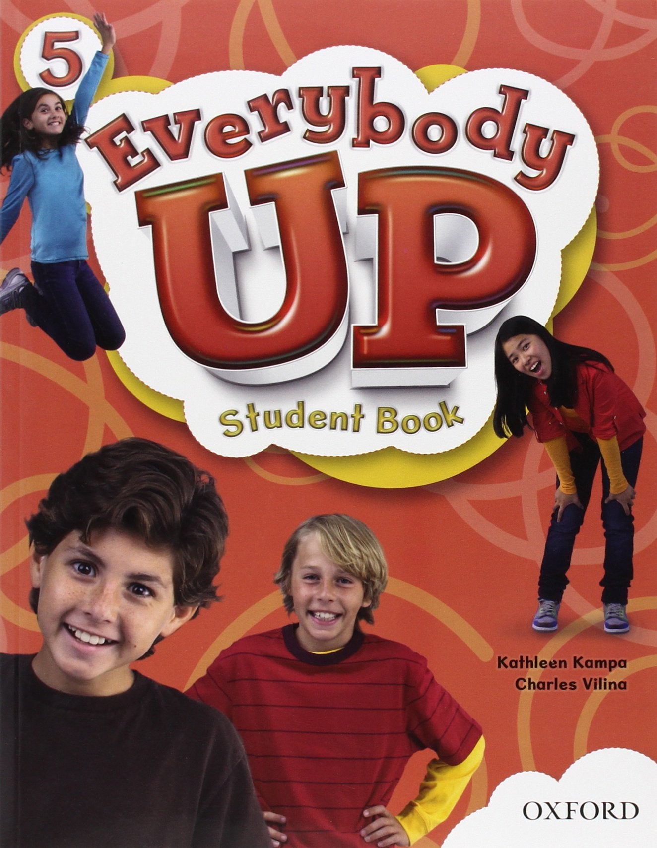 Everybody Up 5 Student Book: Language Level: Beginning To High Intermediate. Interest Level: Grades K6. Approx. Reading Level: