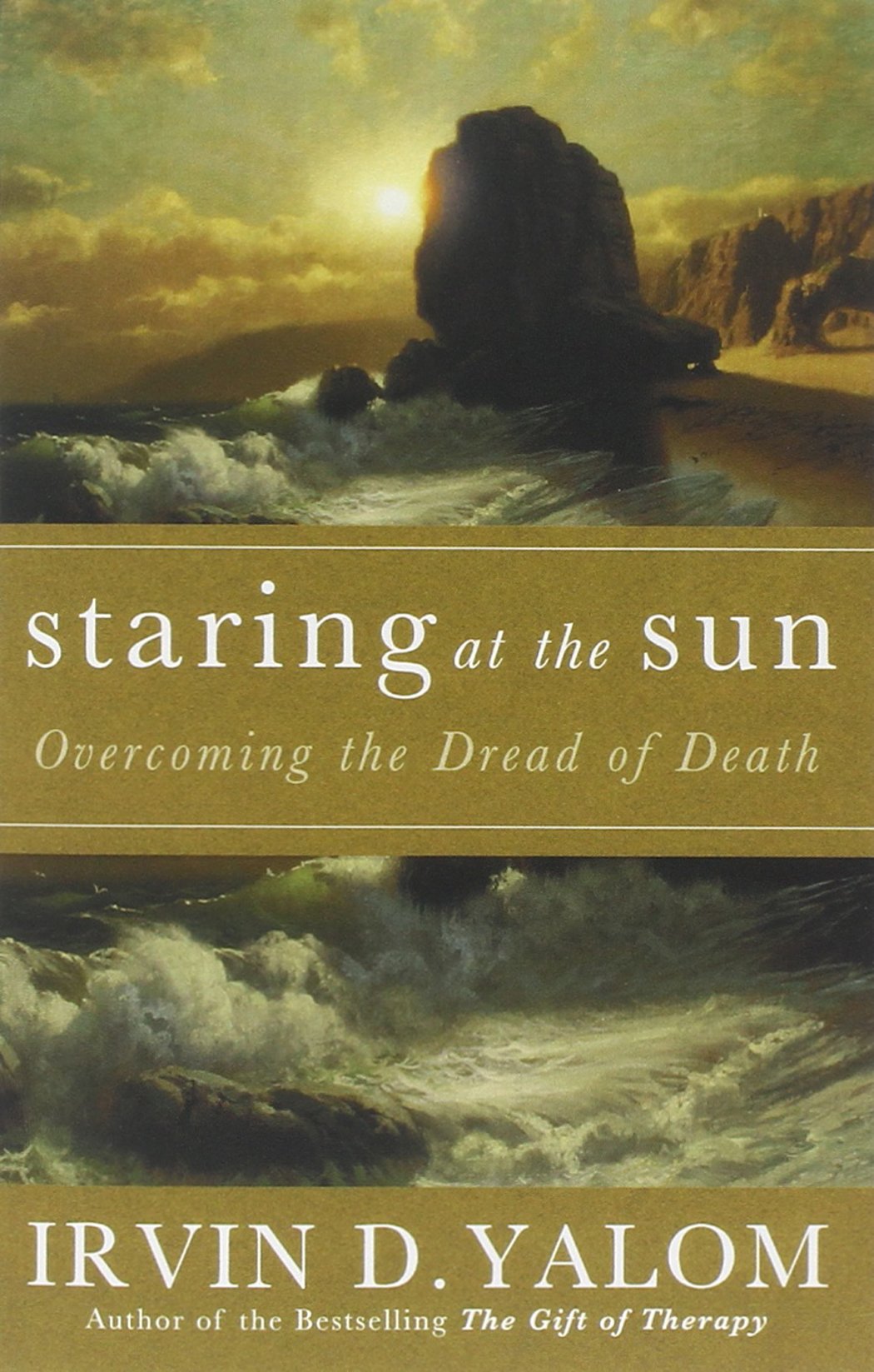 Staring at the Sun: Being at Peace with Your Own Mortality,Used