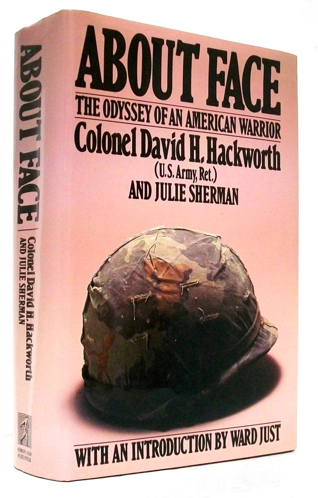 About Face: Odyssey of an American Warrior,Used