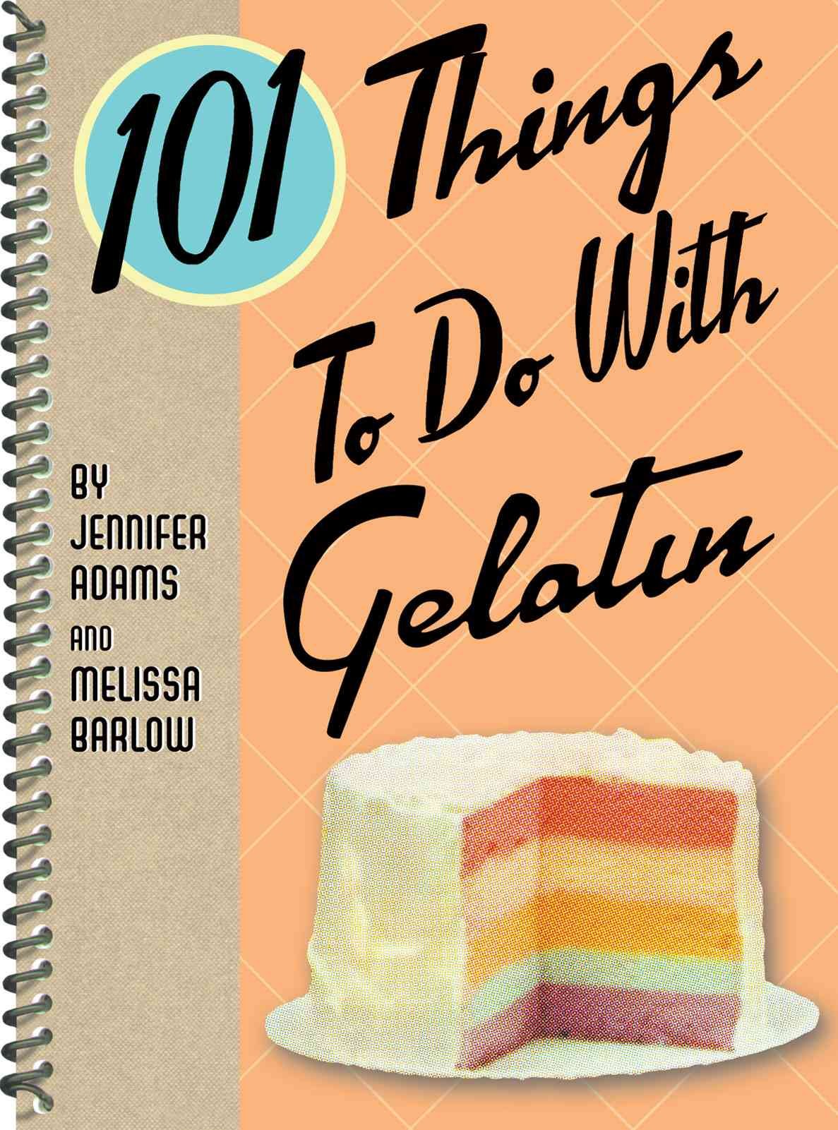 101 Things to Do with Gelatin,Used