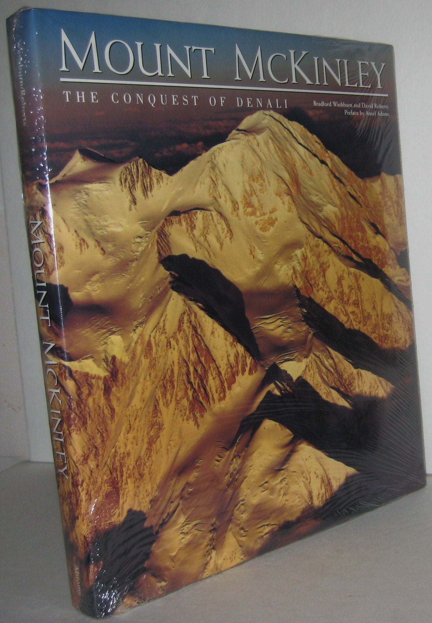 Mount McKinley: The Conquest of Denali,New