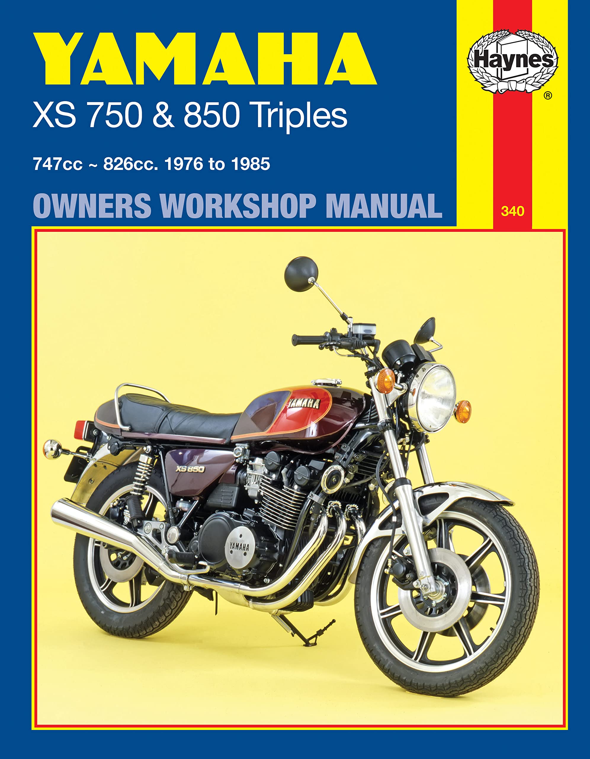 Yamaha XS750 and 850 Triples, 747cc826cc, 1976 to 1985 (Owners' Workshop Manual) (Haynes Repair Manuals),Used