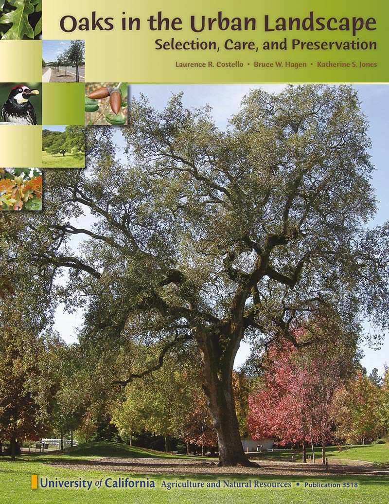 Oaks in the Urban Landscape: Selection, Care and Preservation,Used