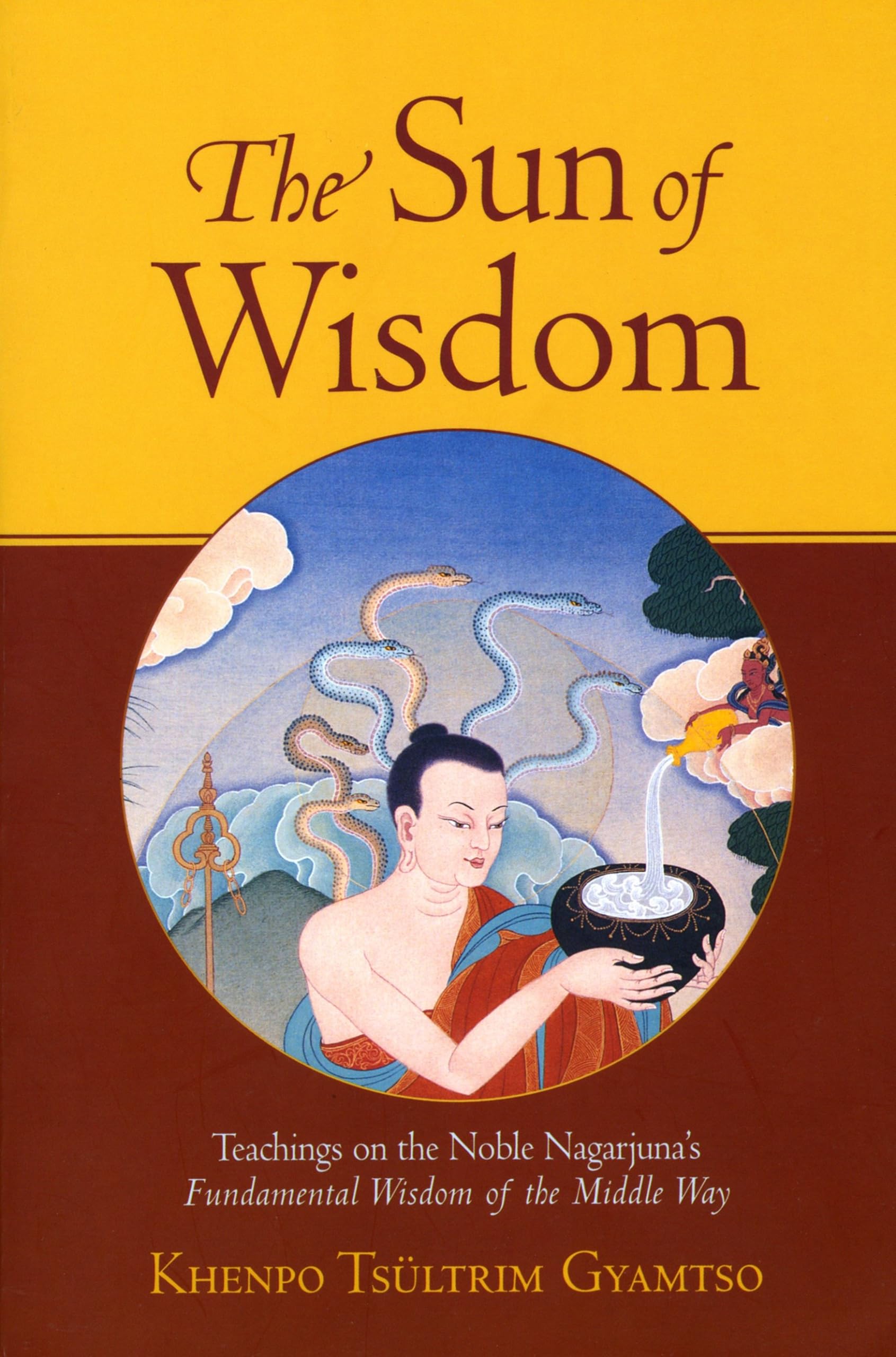 The Sun of Wisdom: Teachings on the Noble Nagarjuna's Fundamental Wisdom of the Middle Way,Used