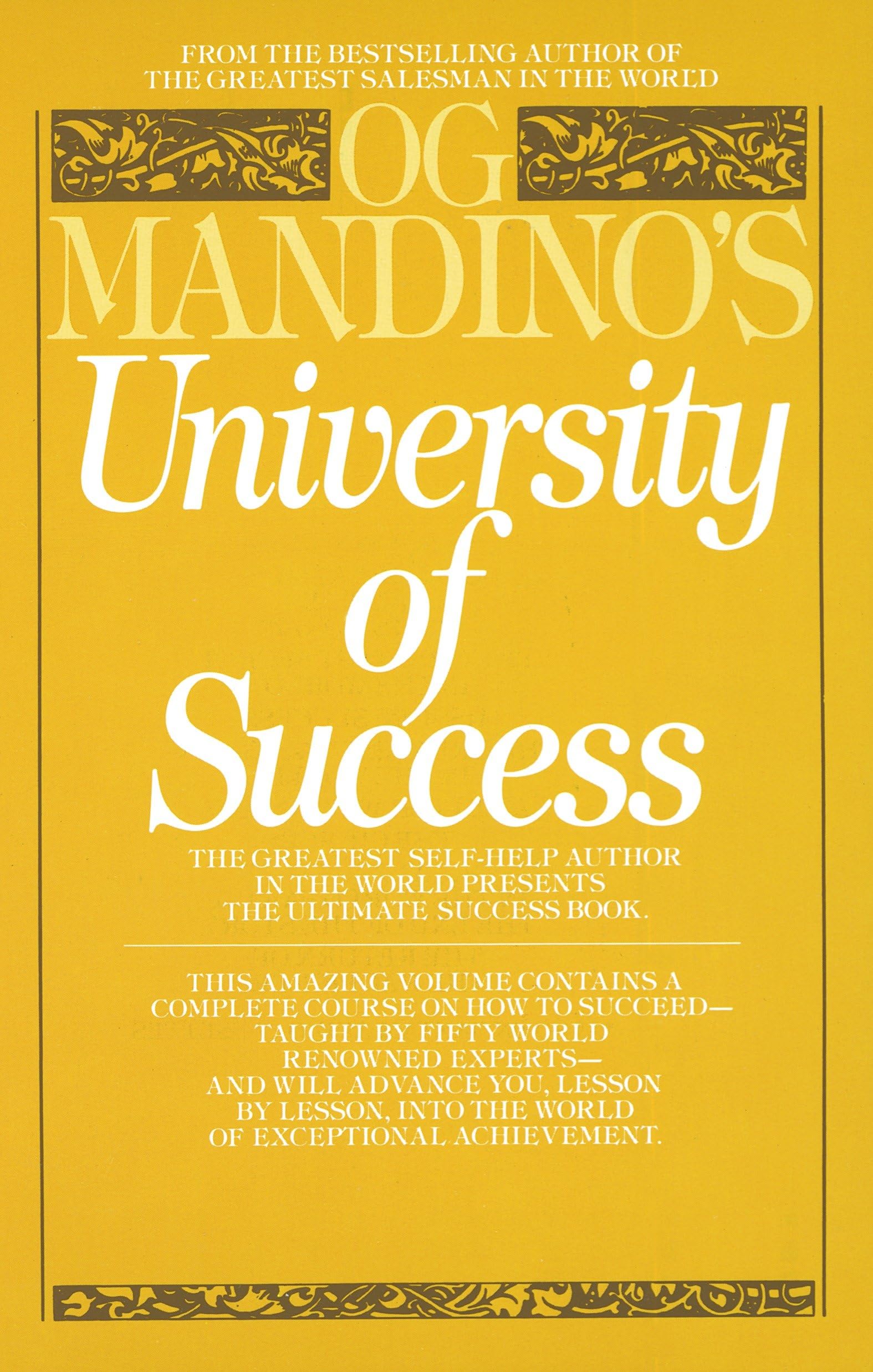Og Mandino's University of Success: The Greatest SelfHelp Author in the World Presents the Ultimate Success Book,Used
