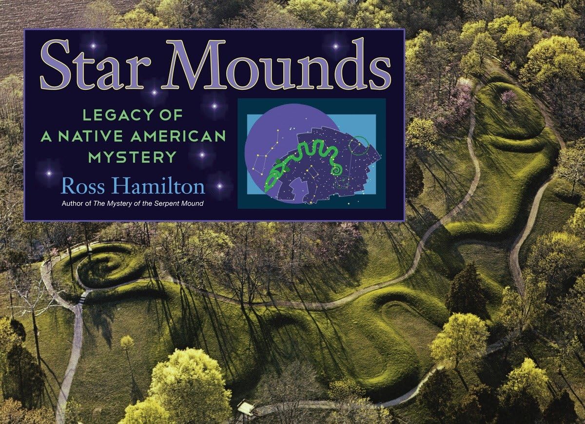 Star Mounds: Legacy Of A Native American Mystery,New