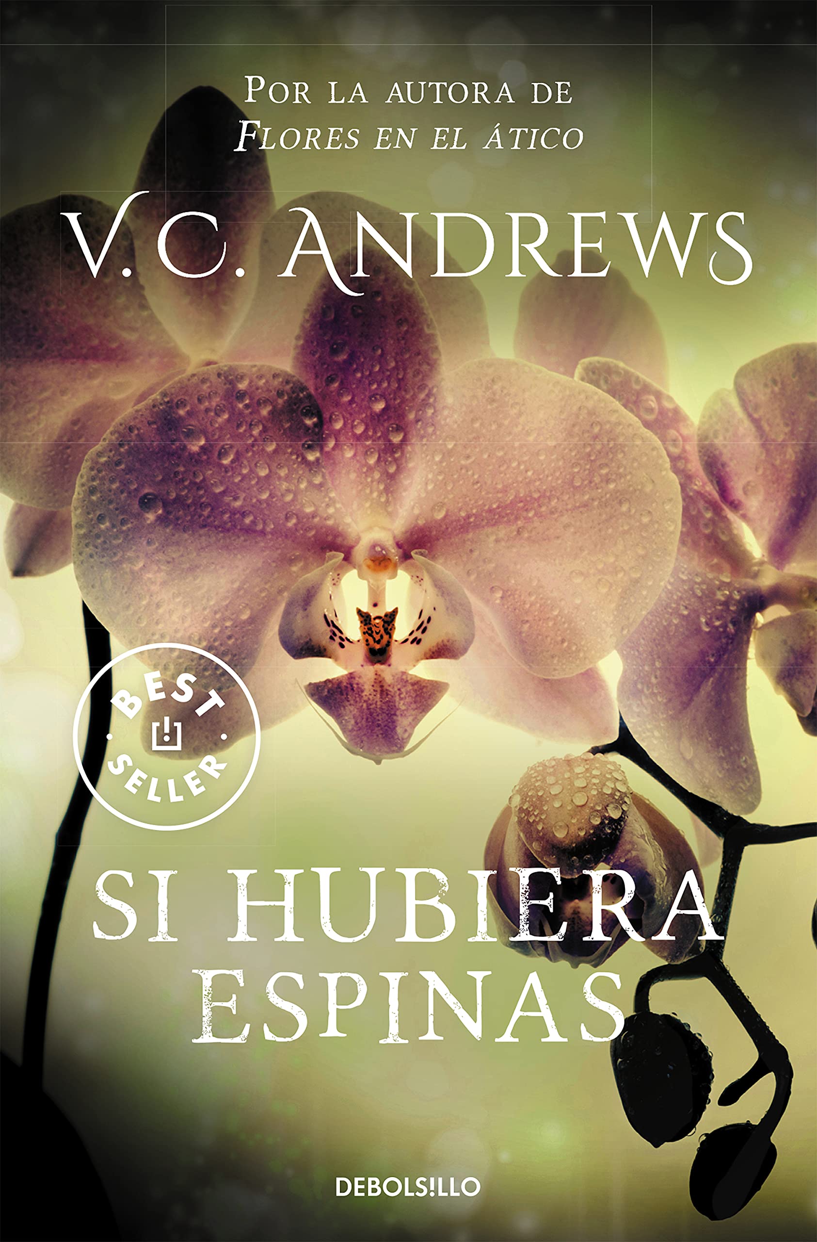 Si Hubiera Espinas / If There Be Thorns (Dollanganger) (Spanish Edition),Used