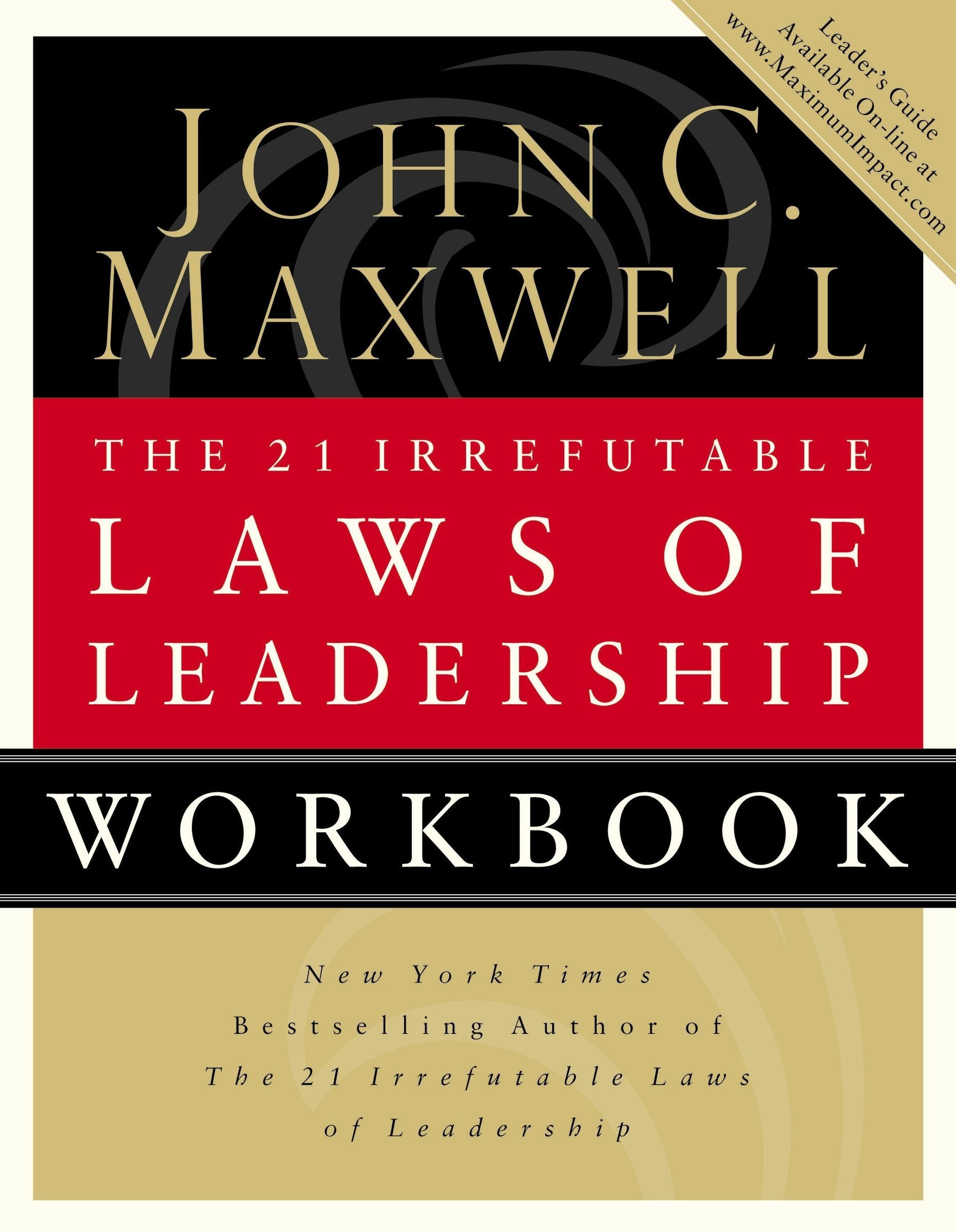 The 21 Irrefutable Laws Of Leadership, Workbook,New