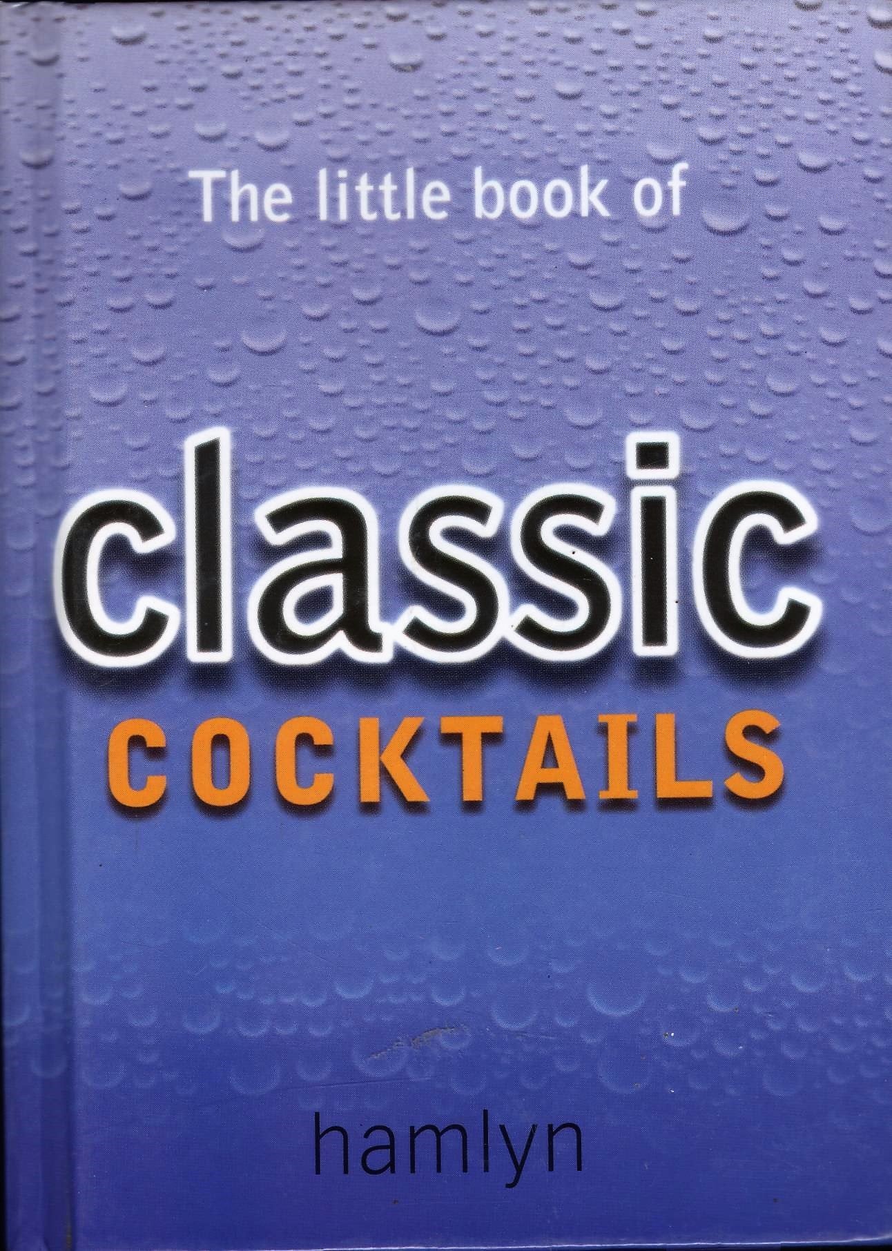 The Little Book of Classic Cocktails,Used