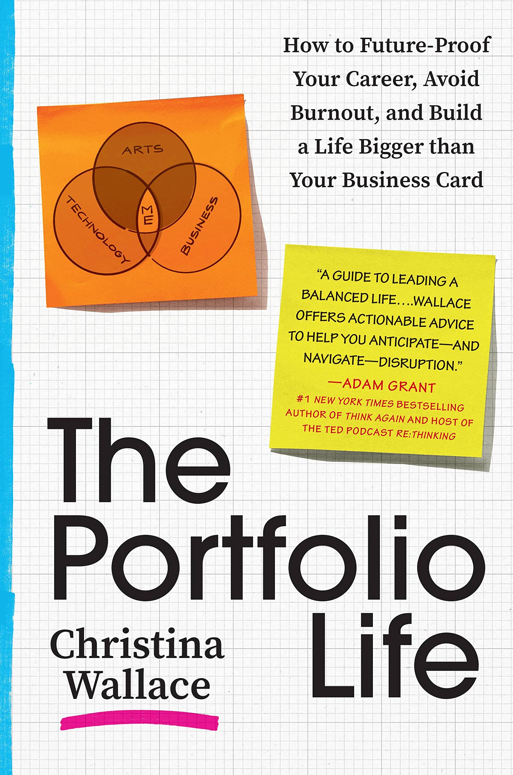 The Portfolio Life: How To Futureproof Your Career, Avoid Burnout, And Build A Life Bigger Than Your Business Card,New