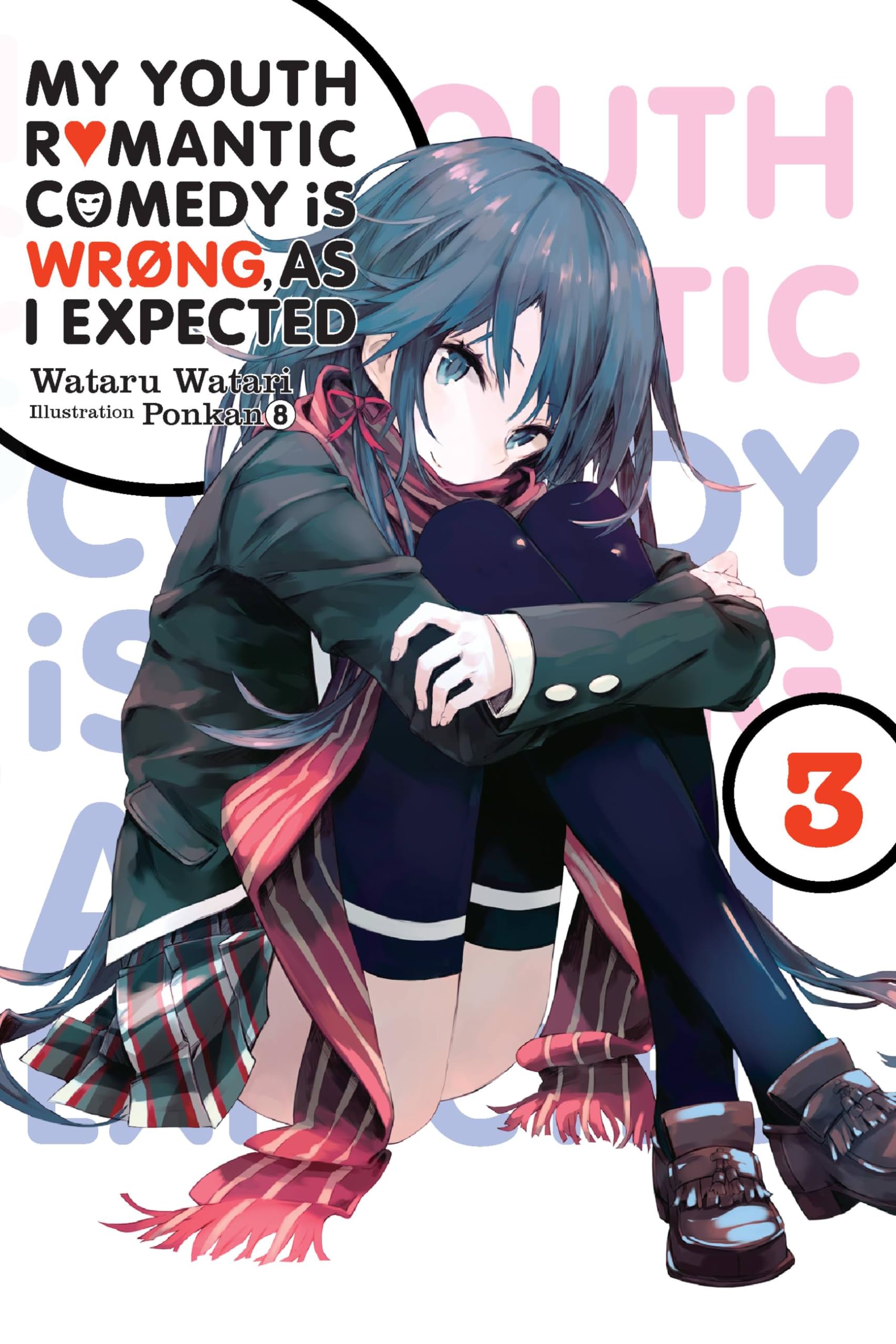 My Youth Romantic Comedy Is Wrong, As I Expected, Vol. 3  light novel (My Youth Romantic Comedy Is Wrong, As I Expected, 3) (Vo,New