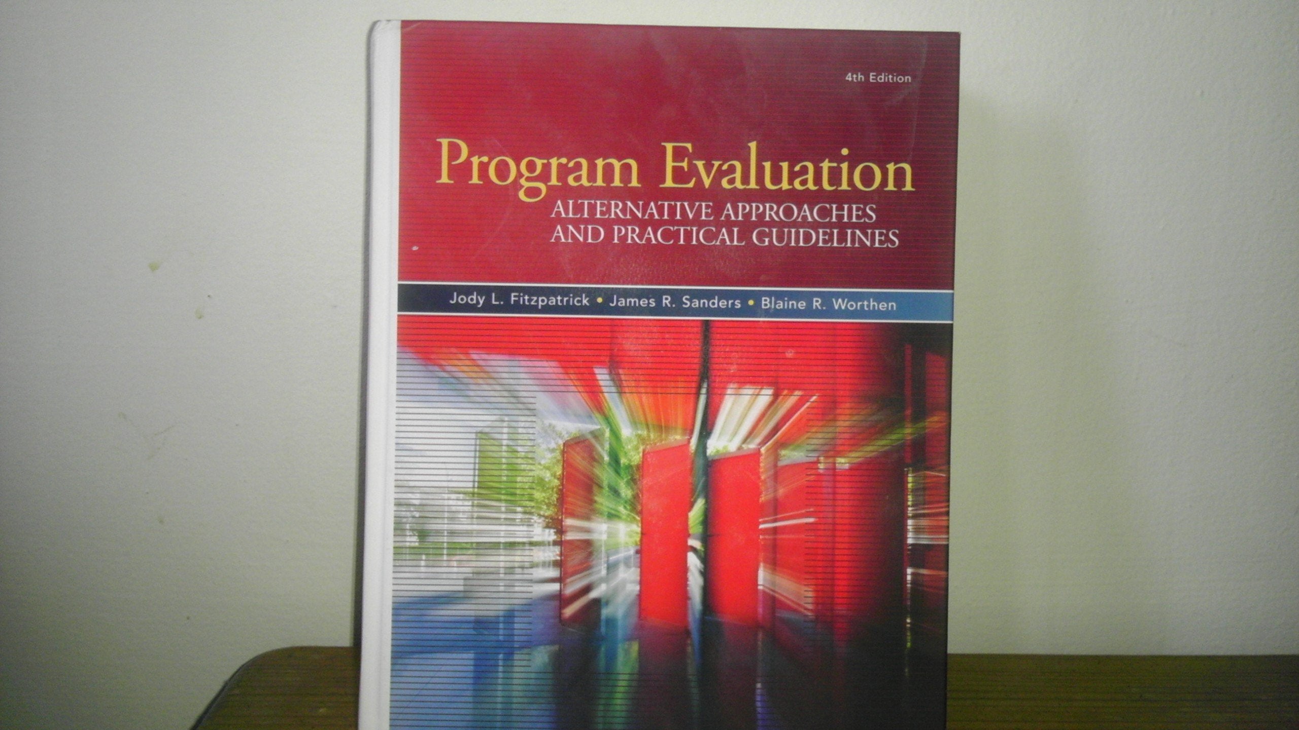 Program Evaluation: Alternative Approaches and Practical Guidelines,Used
